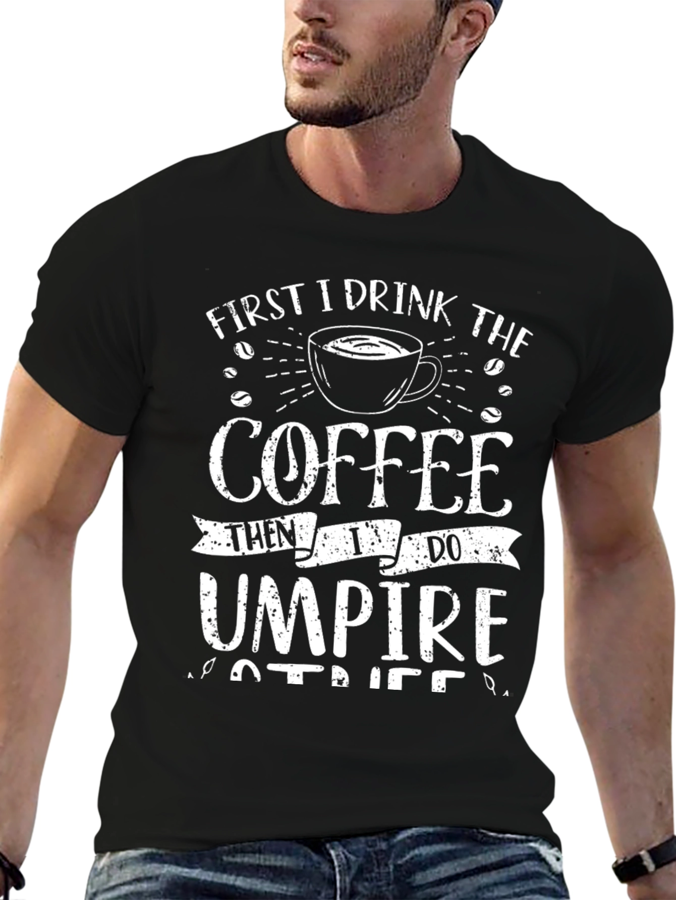 Coffee Then Umpire T-Shirt