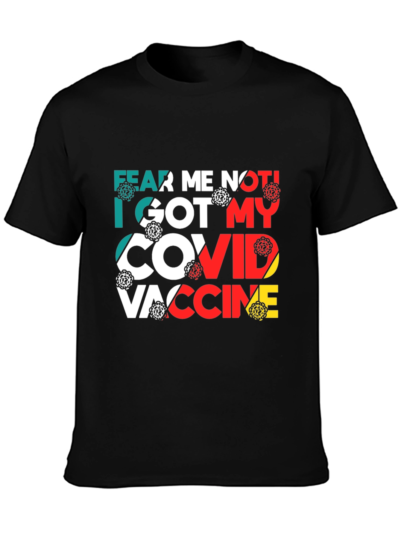 Fear Me Not COVID Vaccine T-Shirt