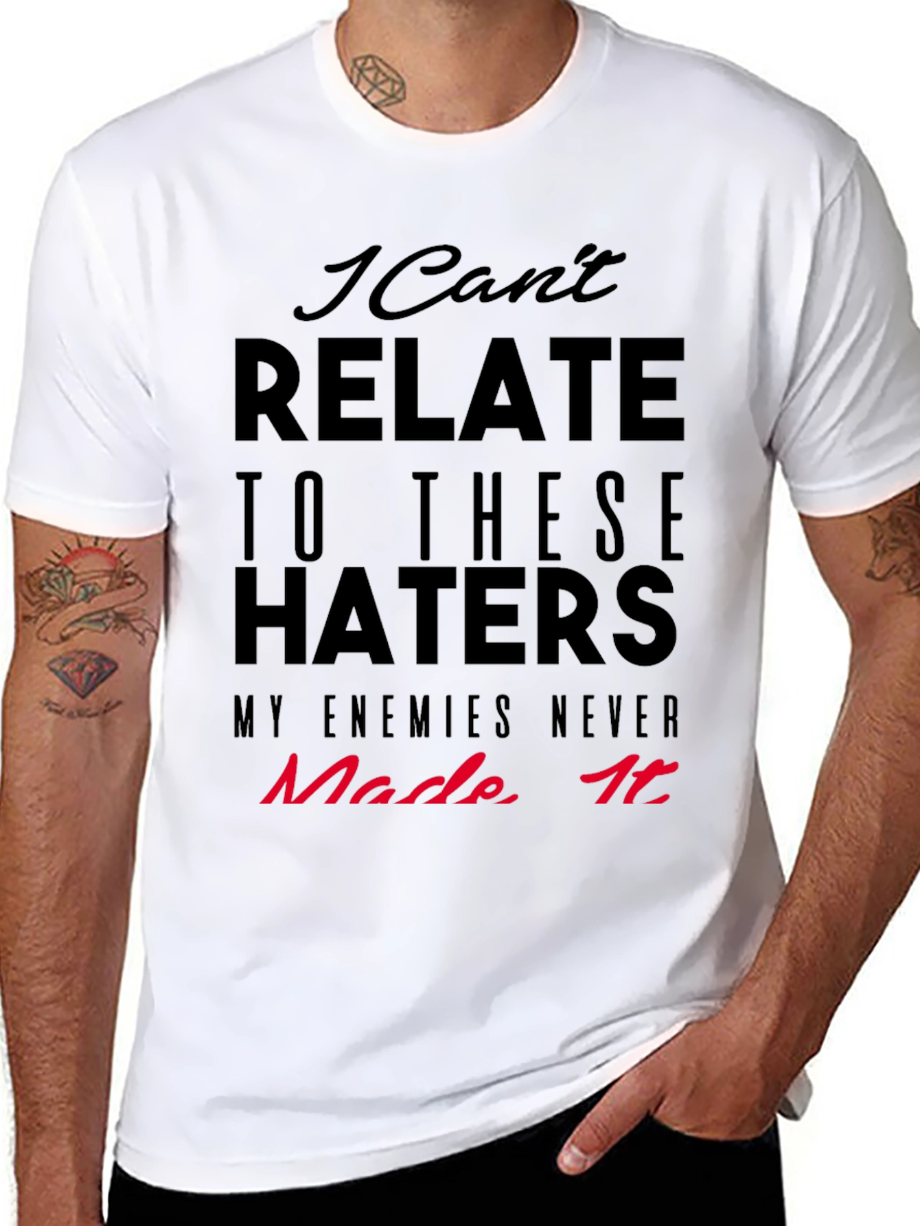I Cant Relate Haters Graphic Tee
