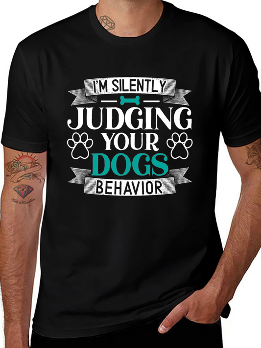 Judging Your Dogs Behavior Graphic Tee