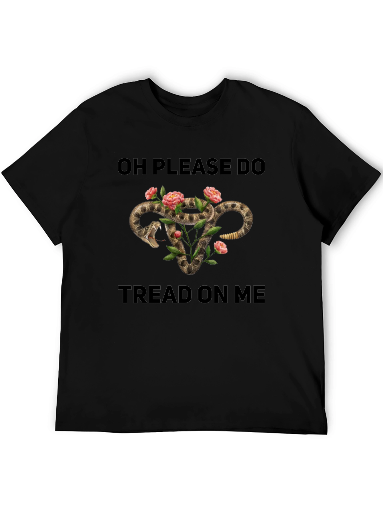 Oh Please Do Tread On Me T-Shirt