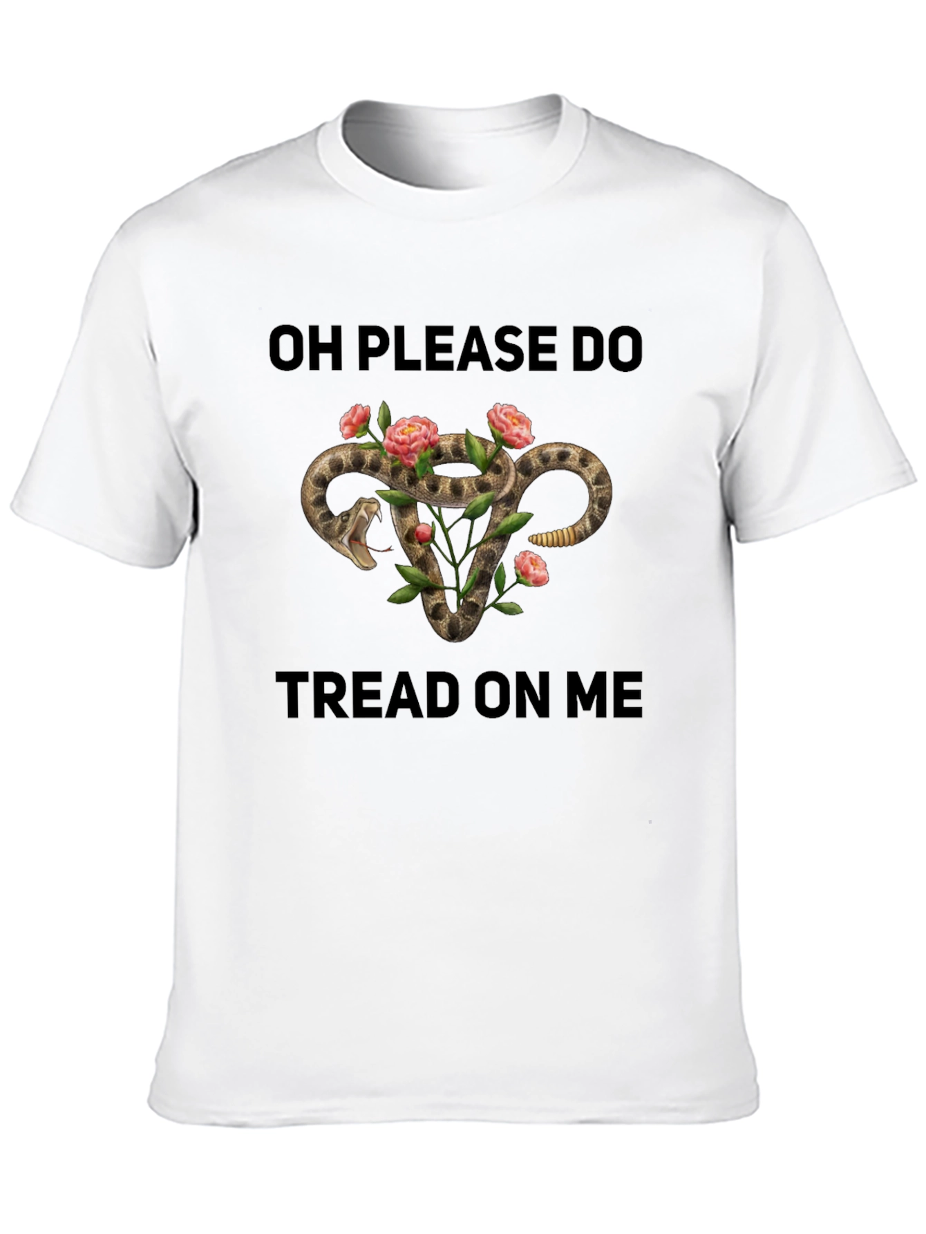 Oh Please Do Tread On Me T-Shirt