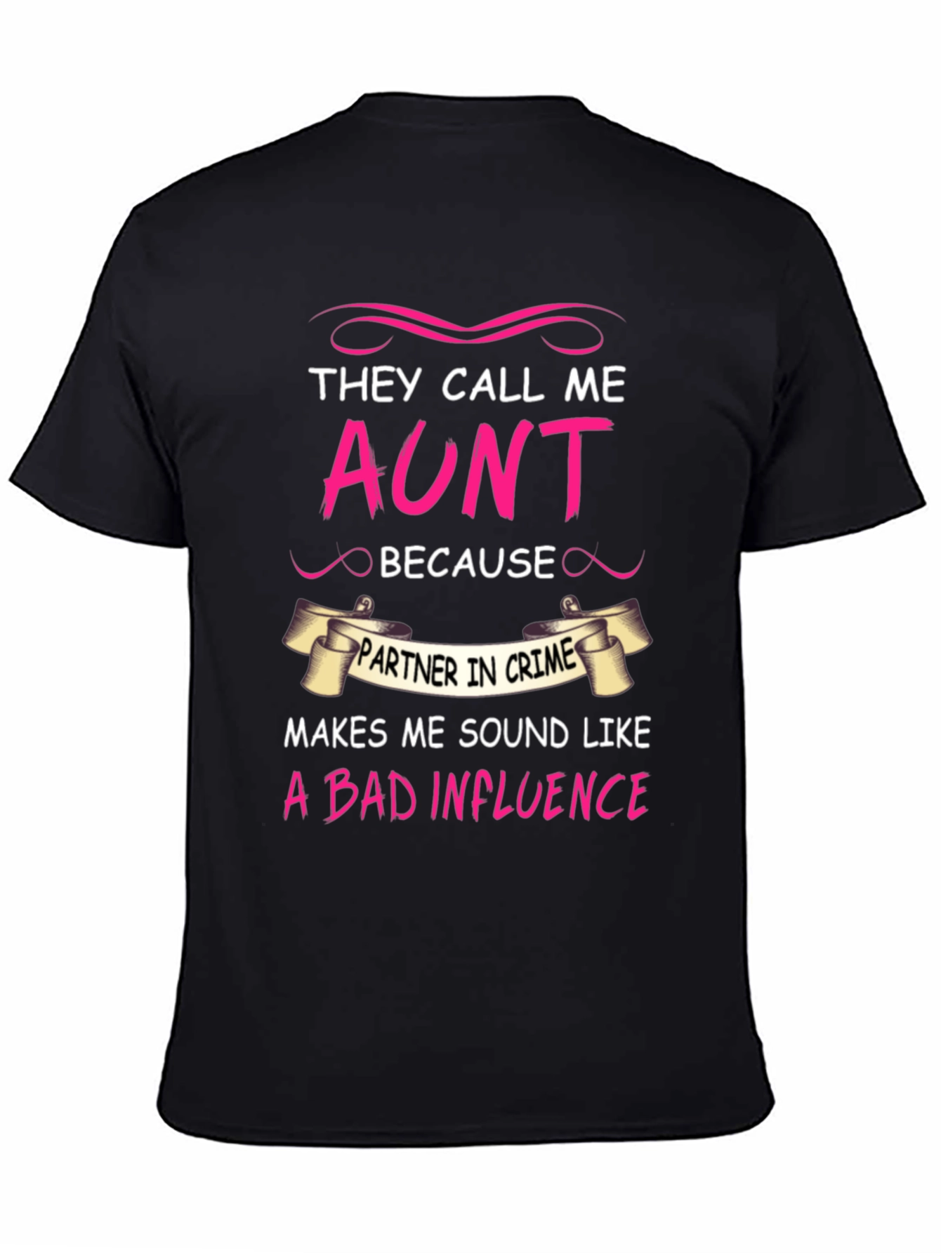 They Call Me AUNT Funny Graphic Tee