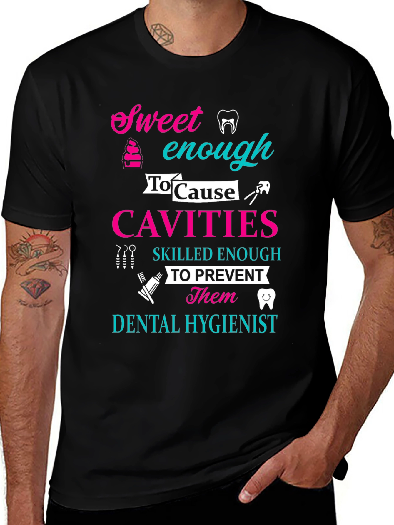 Dental Hygienist Sweet Enough To Cause Cavities T-Shirt
