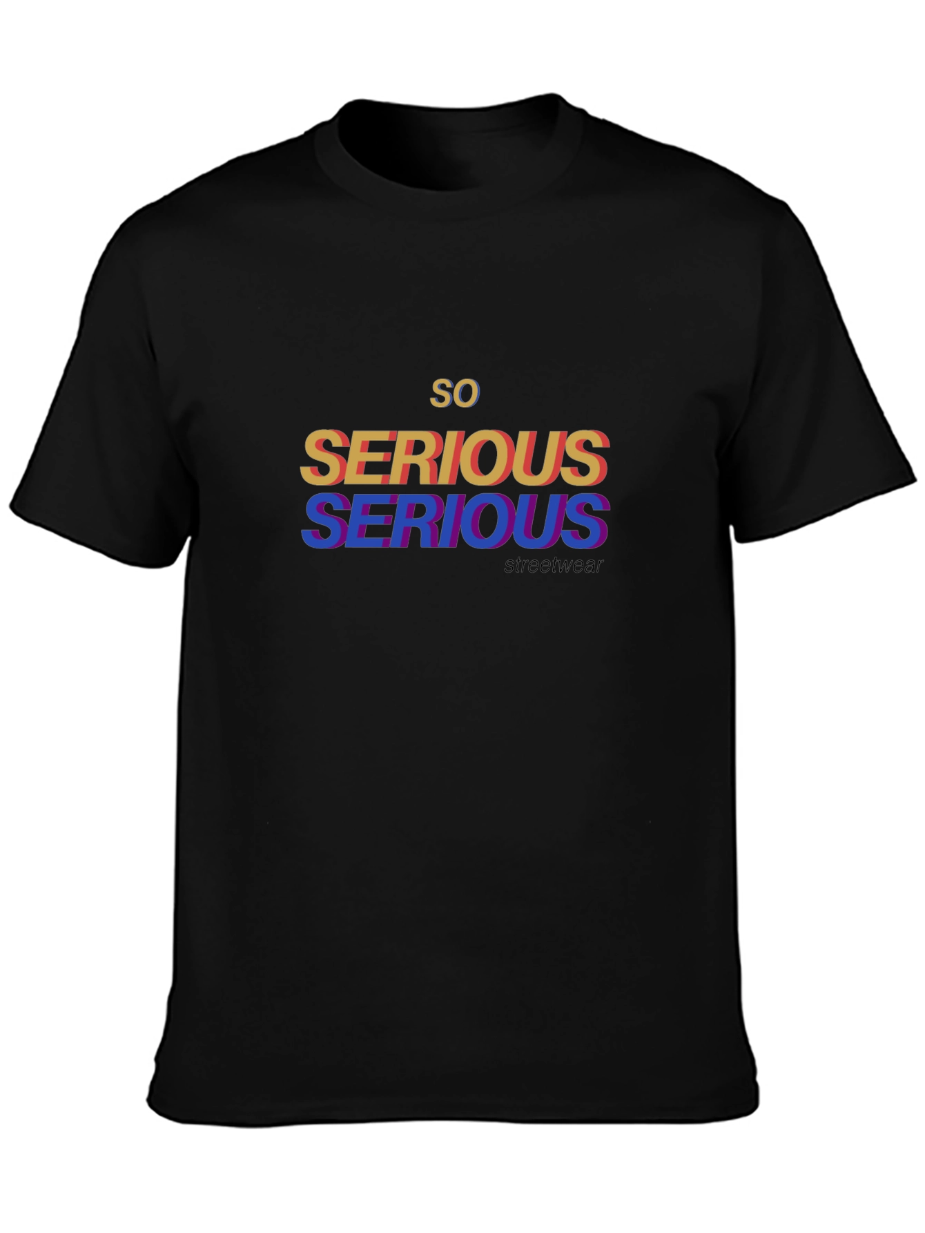 So Serious Graphic Tee - Streetwear Style