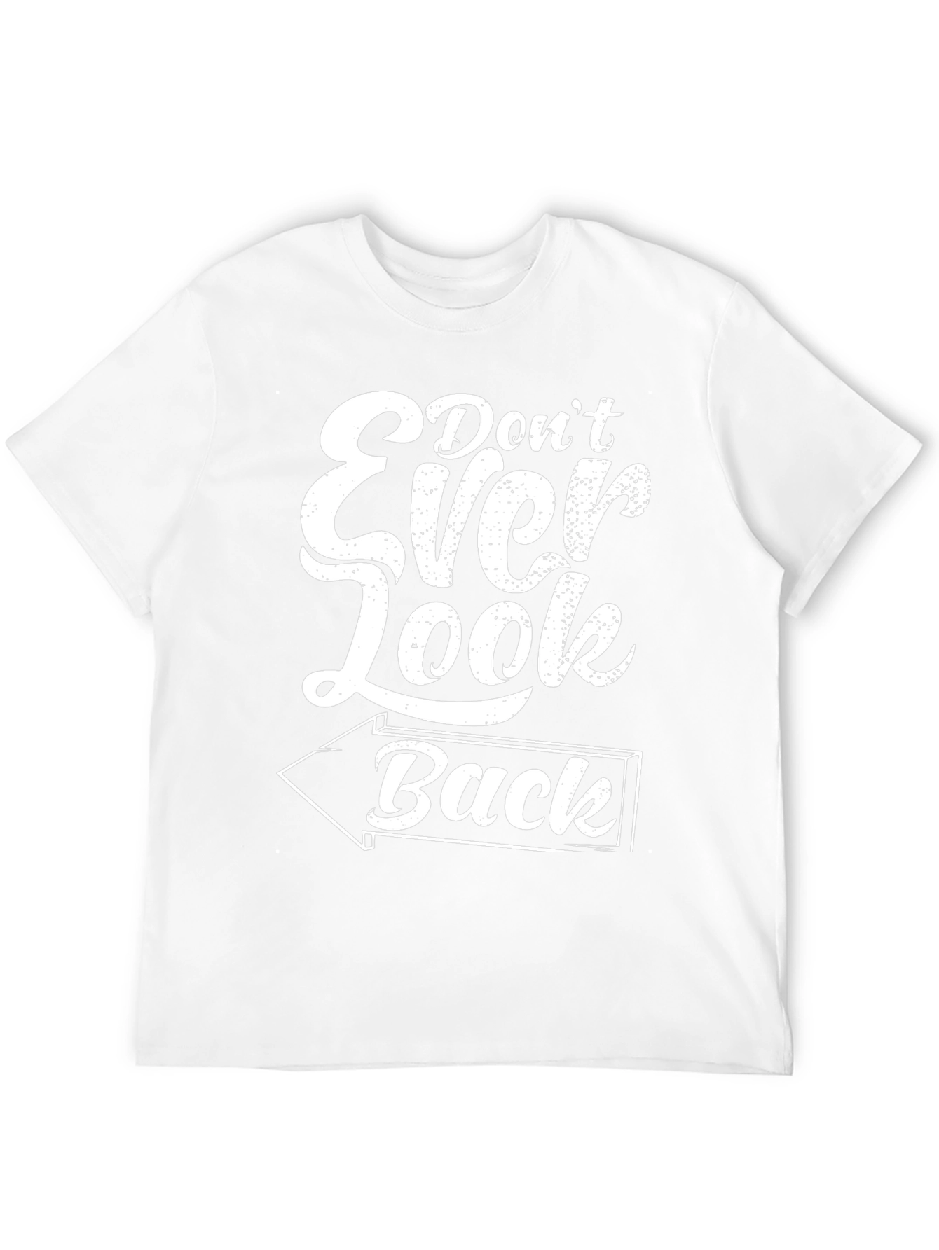 Dont Ever Look Back Graphic Tee