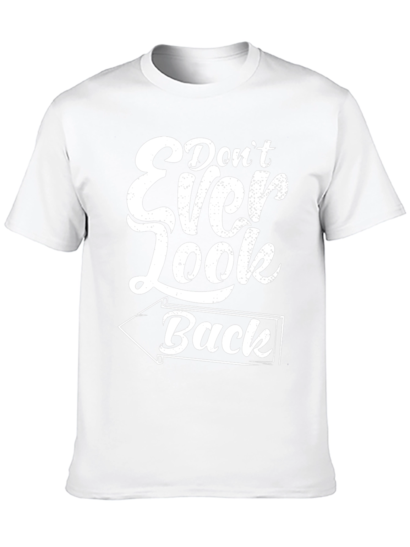 Dont Ever Look Back Graphic Tee