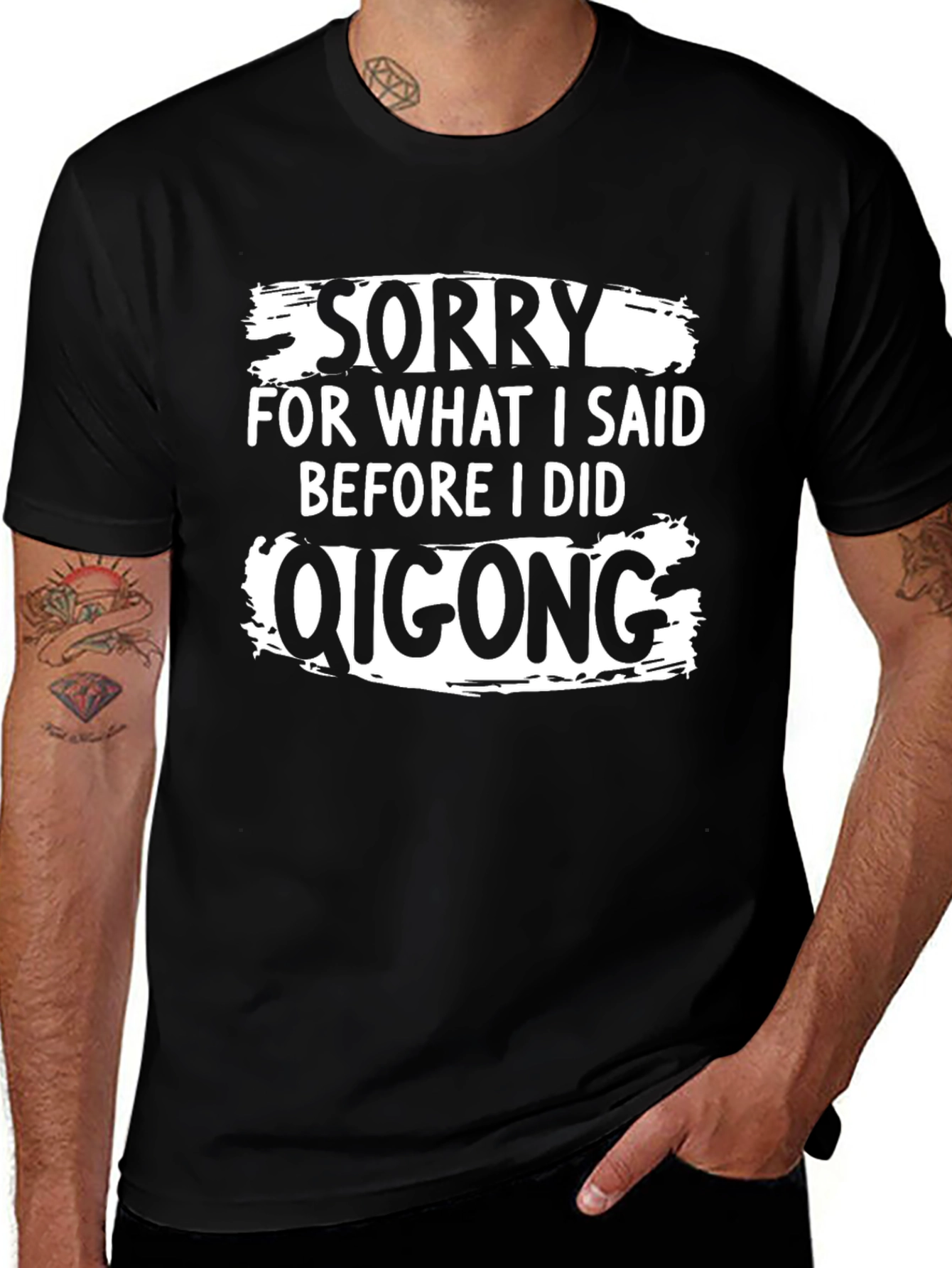 Funny Qigong T-Shirt - Sorry Quote Graphic Tee