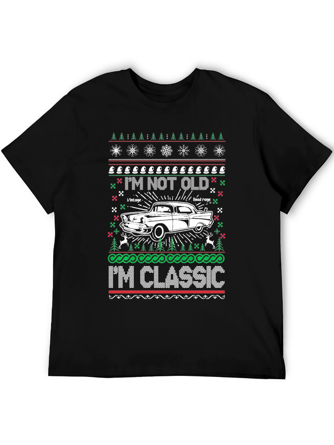 Im Not Old Im Classic Ugly Christmas Sweater T-Shirt