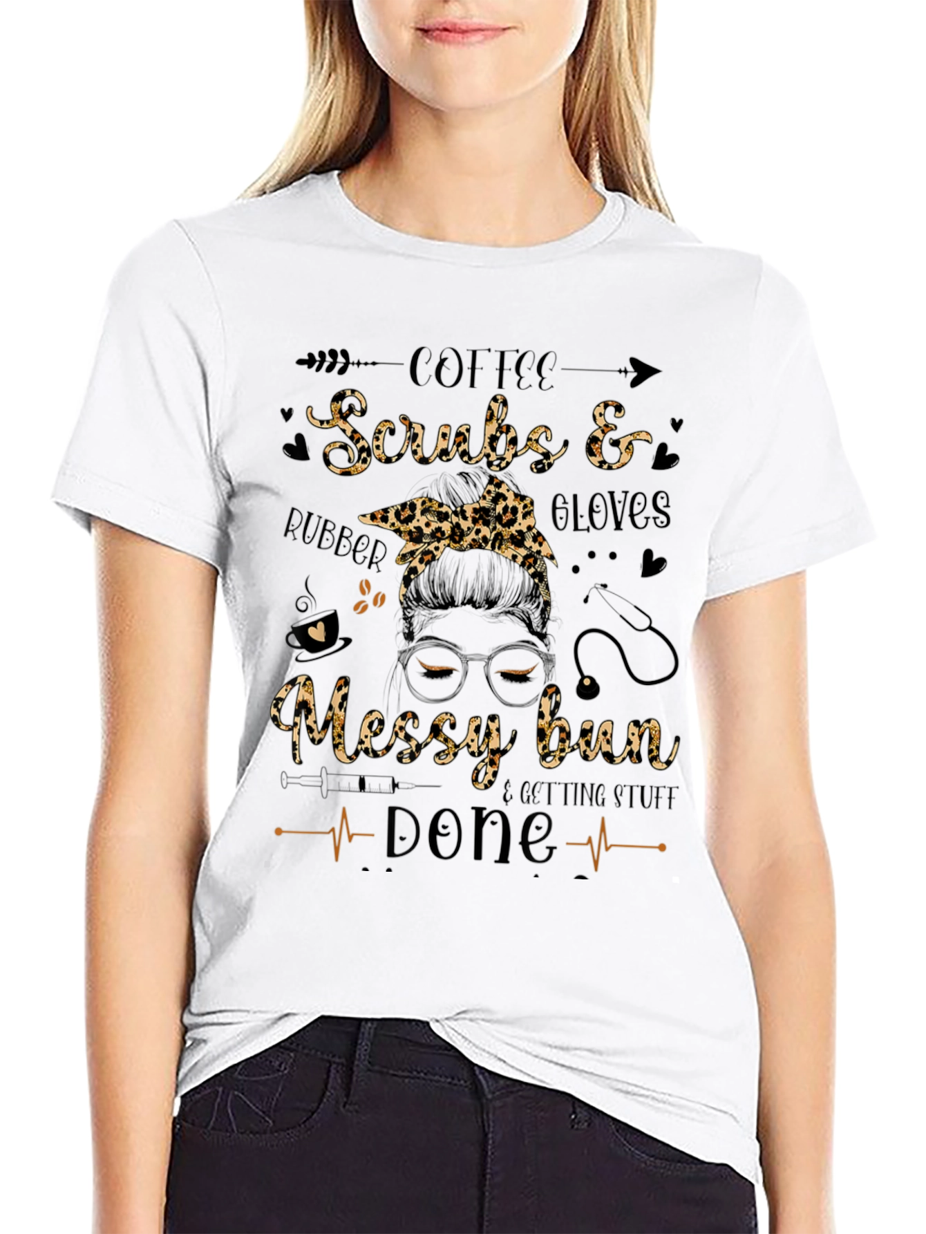 Coffee Scrubs and Gloves Messy Bun T-Shirt