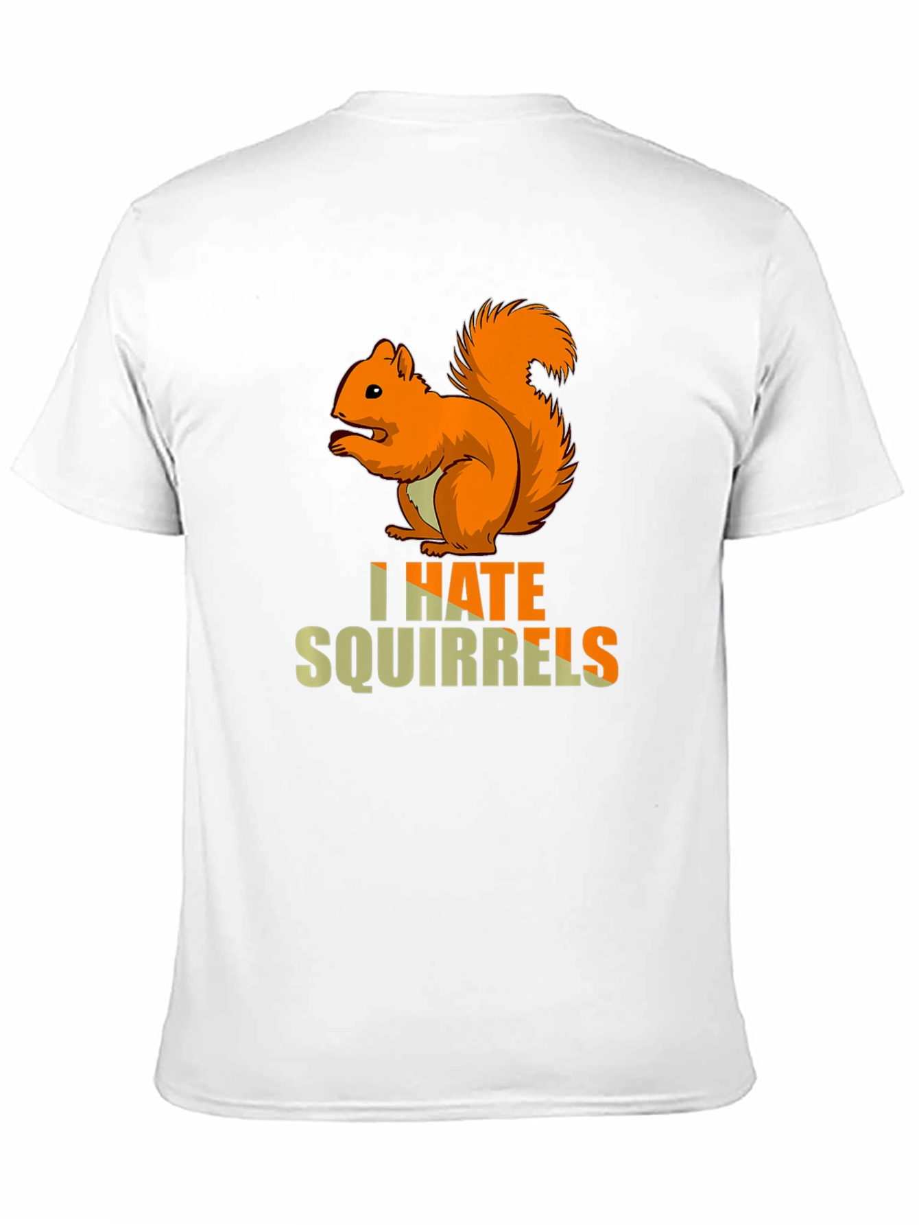 I Hate Squirrels T-Shirt - Funny Graphic Tee