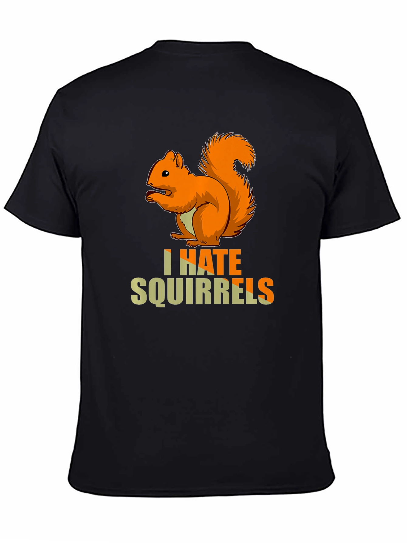 I Hate Squirrels T-Shirt - Funny Graphic Tee