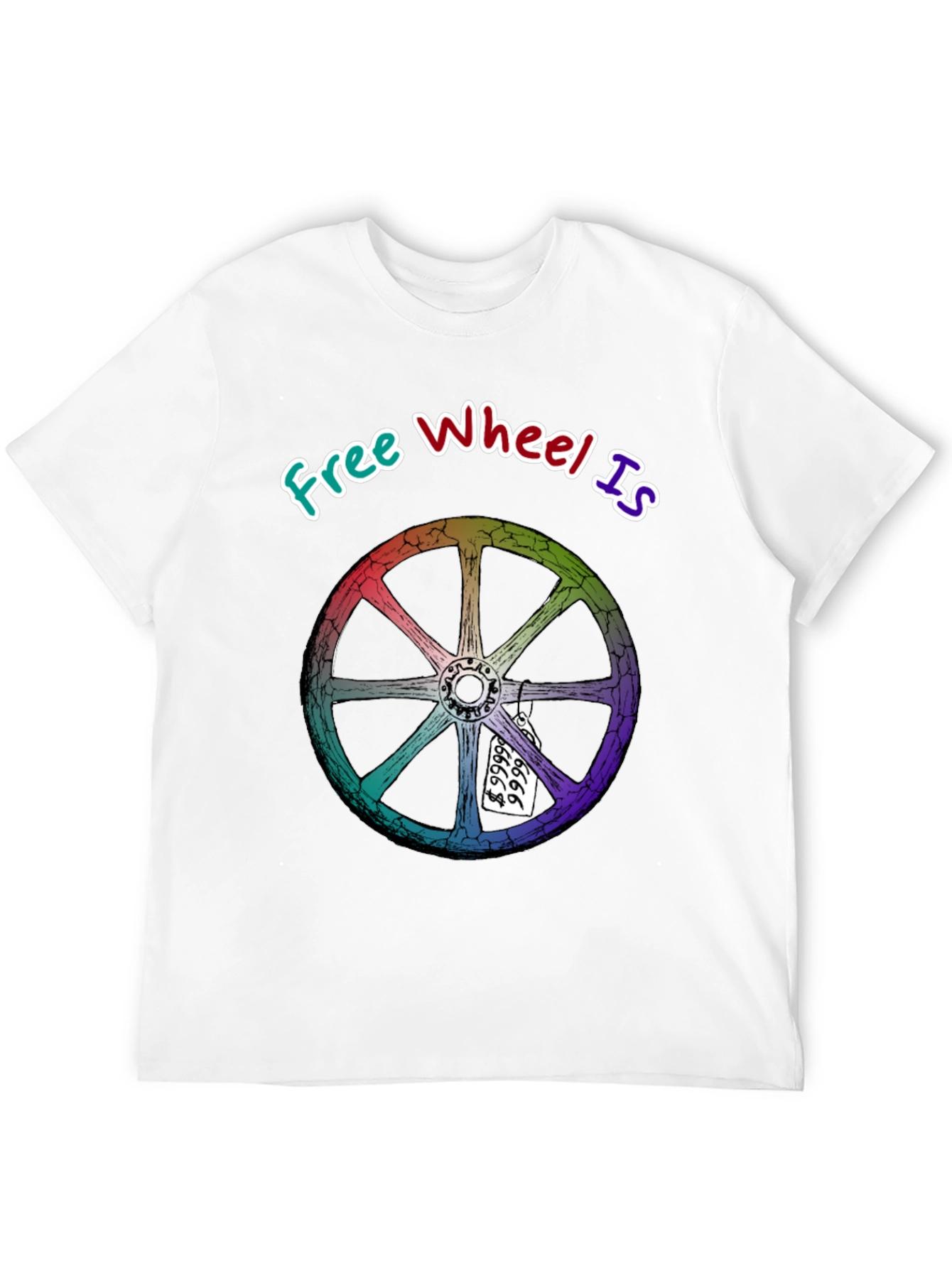 Free Wheel Is Priceless Graphic T-Shirt