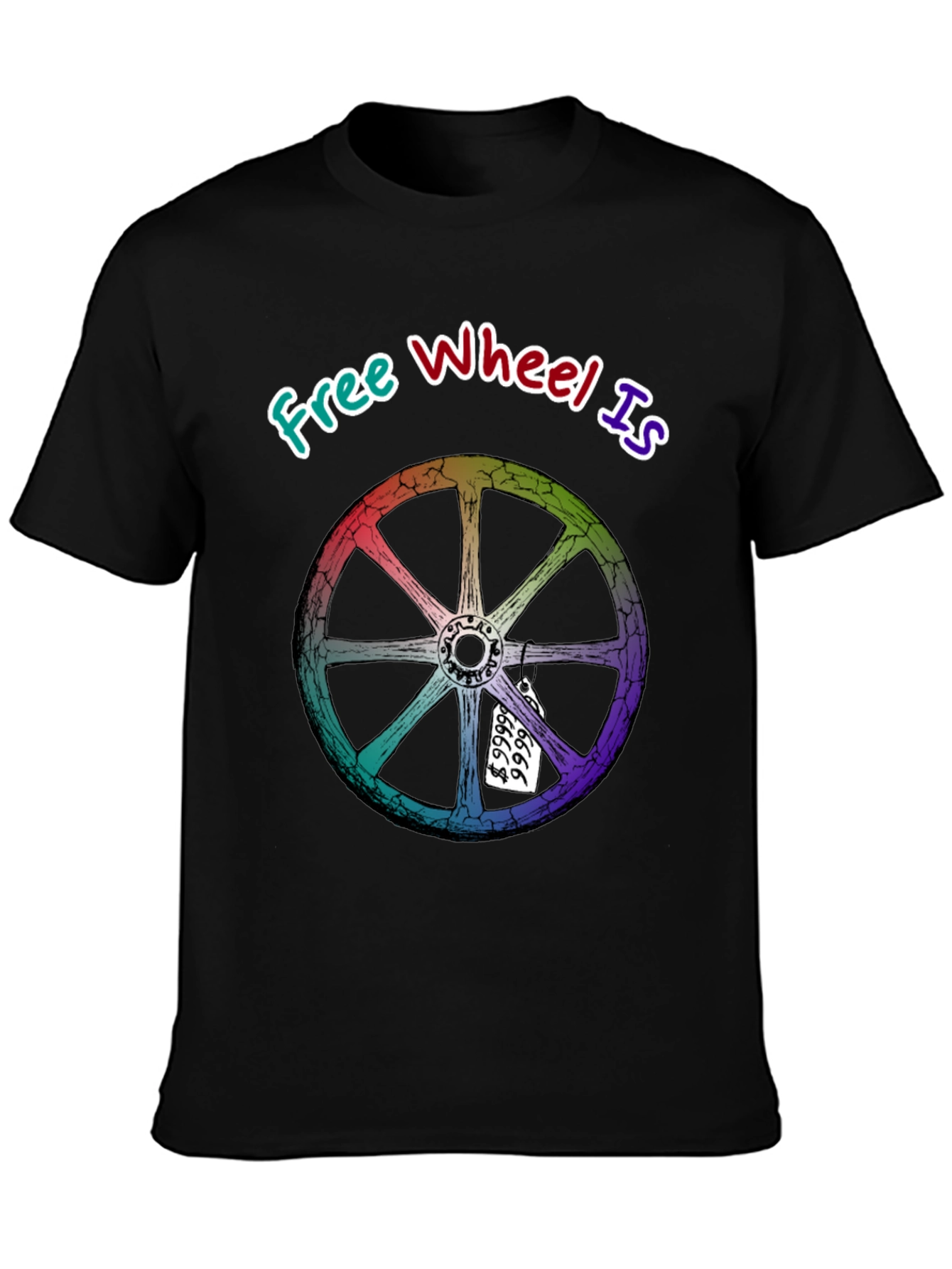 Free Wheel Is Priceless Graphic T-Shirt