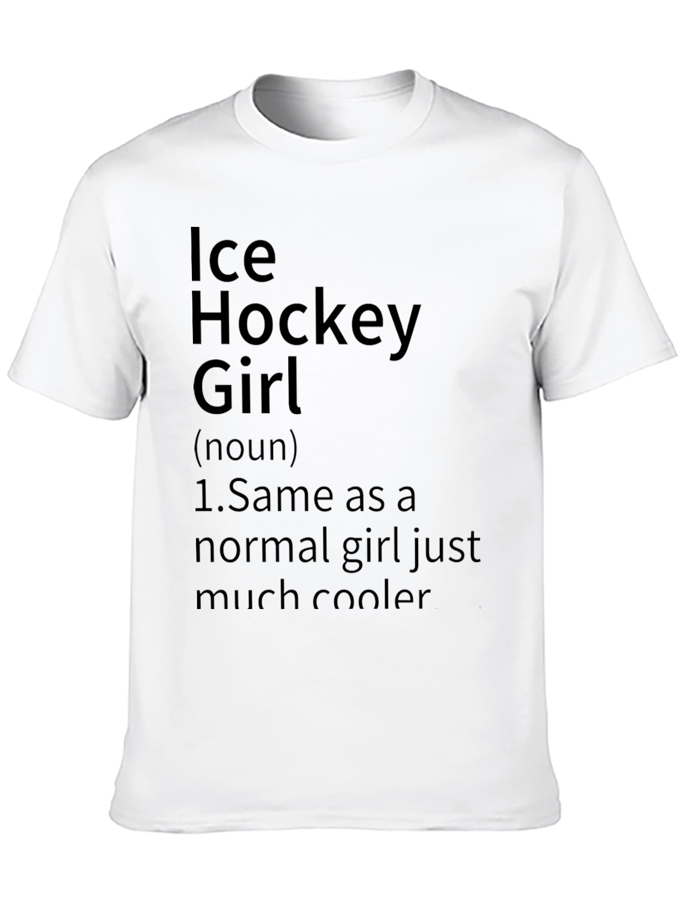 Ice Hockey Girl T-Shirt - Cool Definition