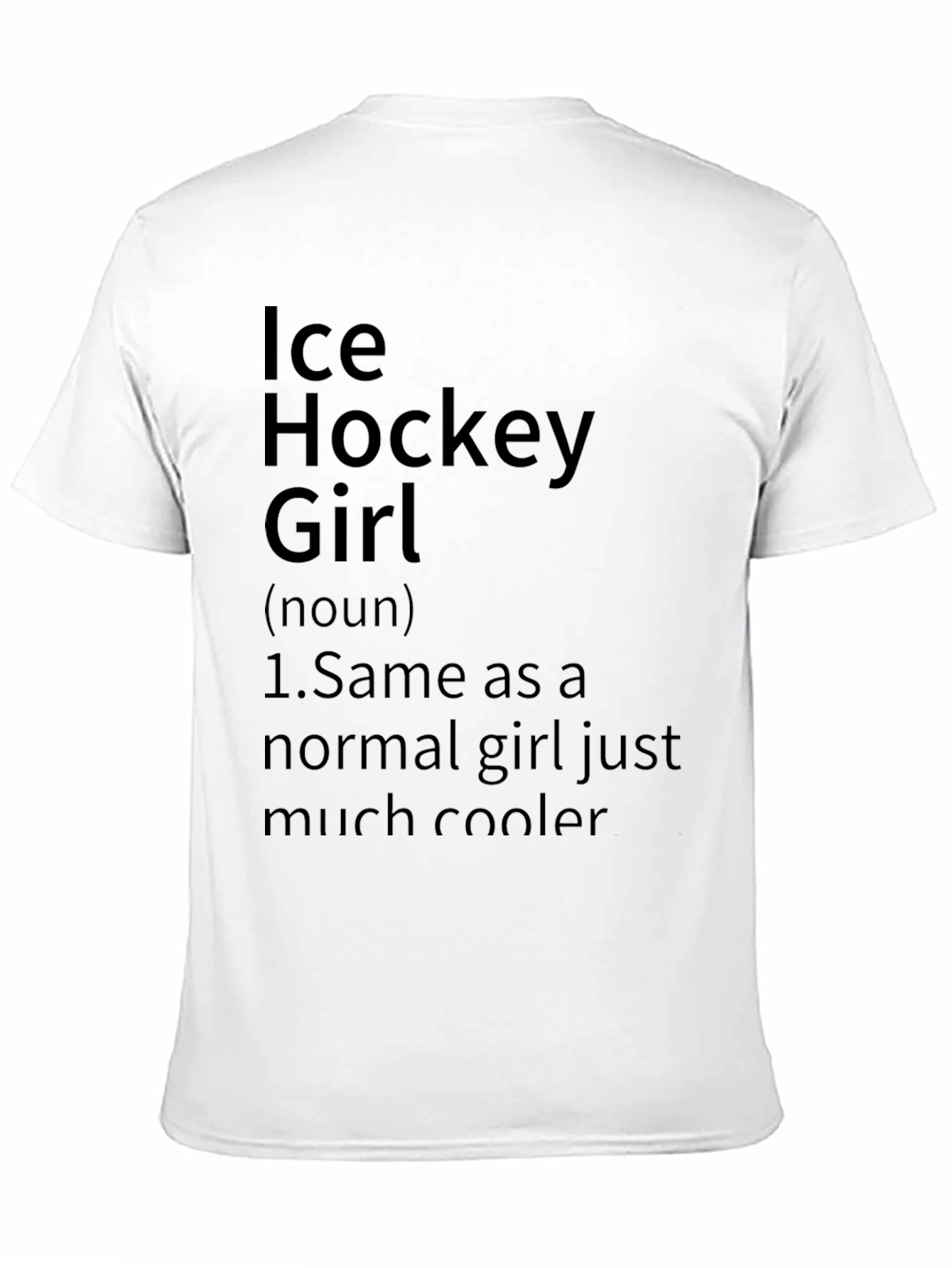 Ice Hockey Girl T-Shirt - Cool Definition