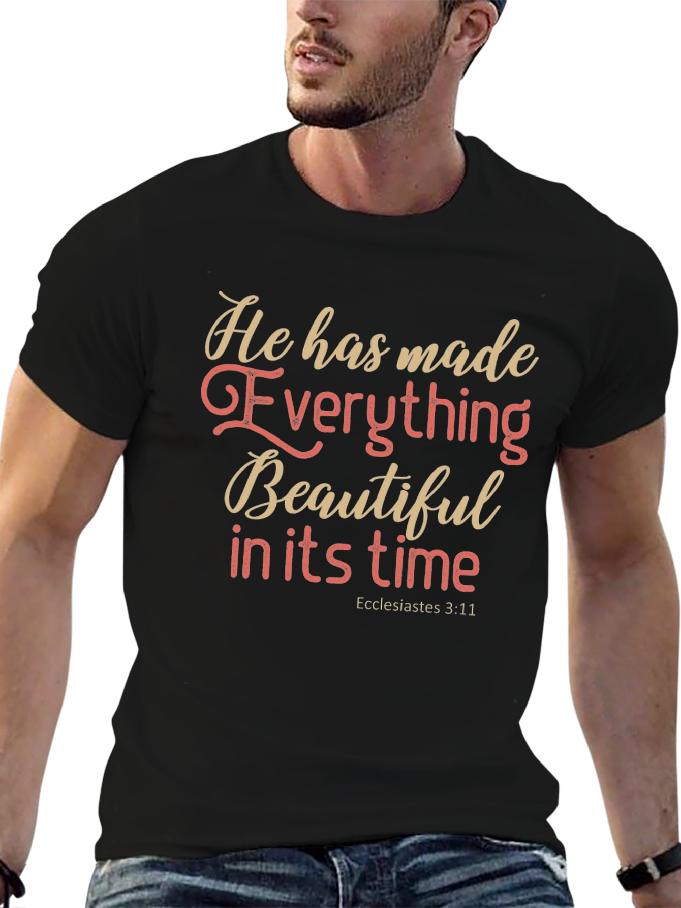 Inspirational Christian T-Shirt: Everything Beautiful