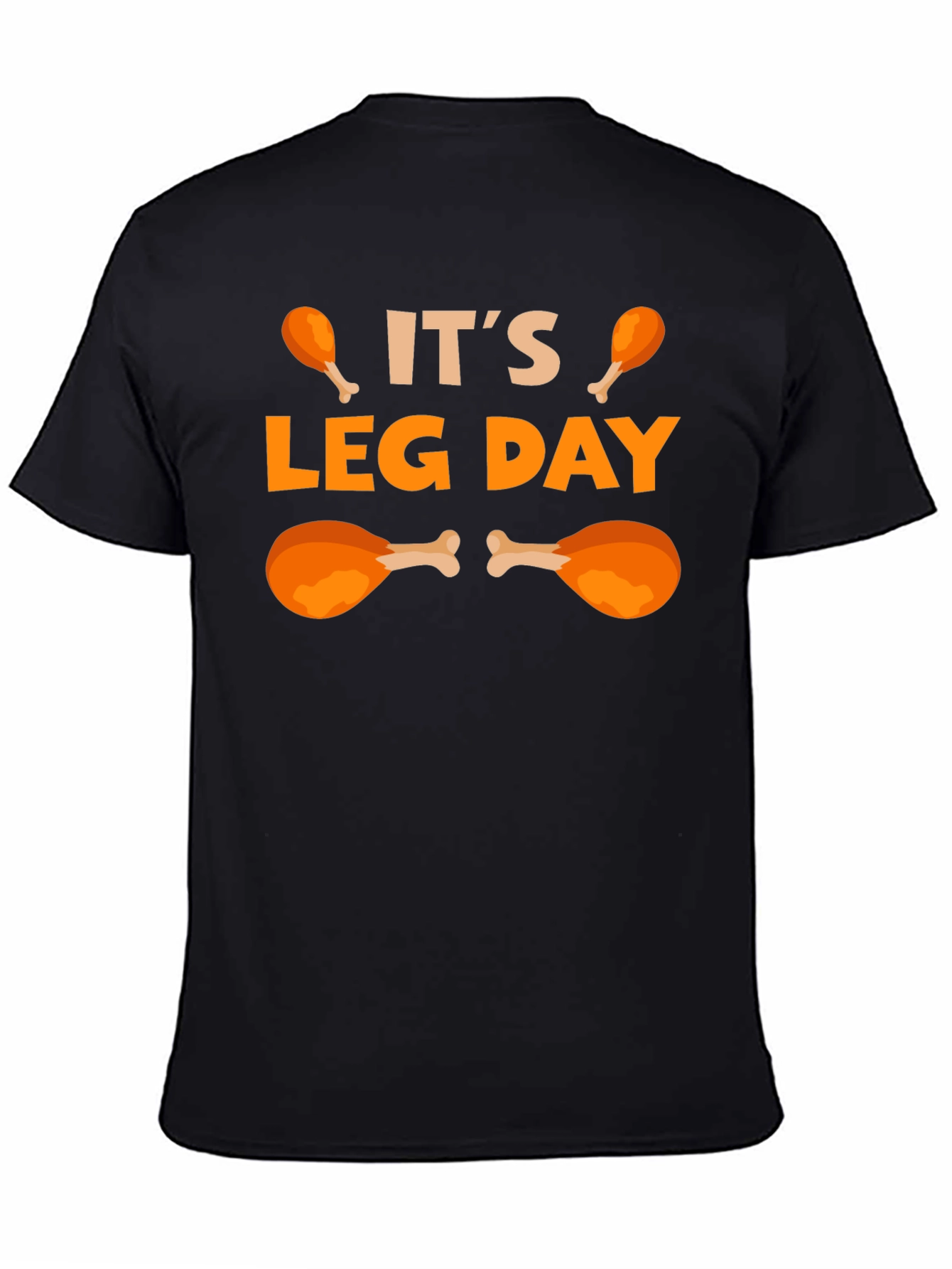 Its Leg Day Funny T-Shirt