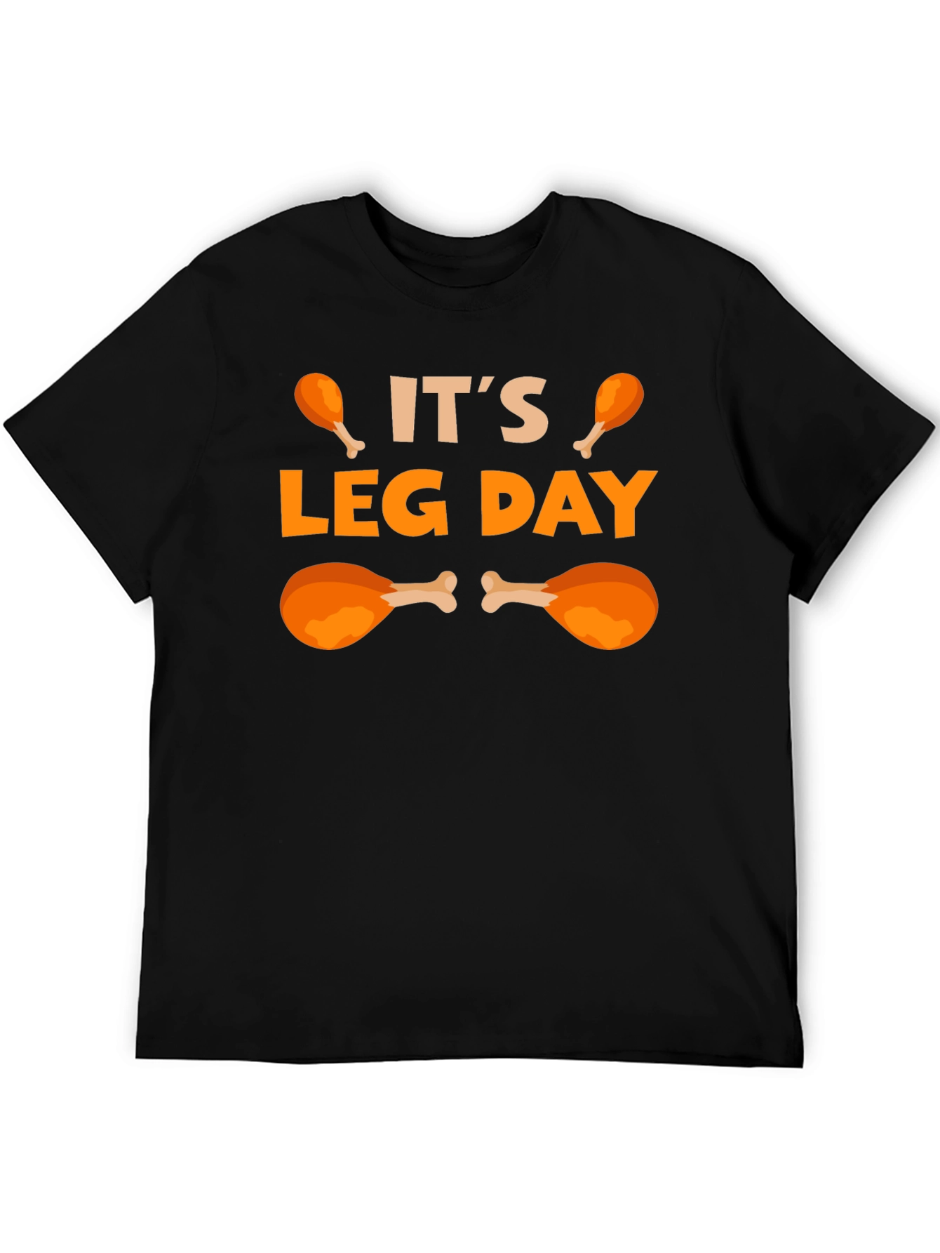 Its Leg Day Funny T-Shirt