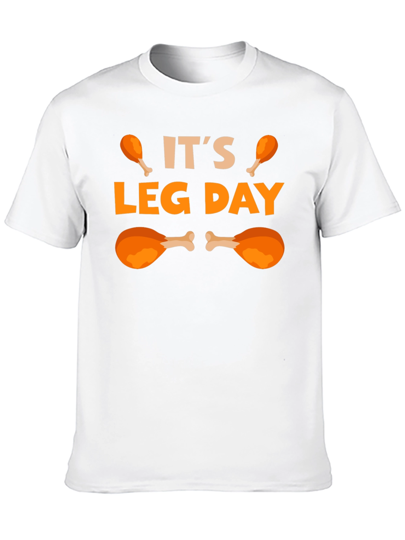 Its Leg Day Funny T-Shirt
