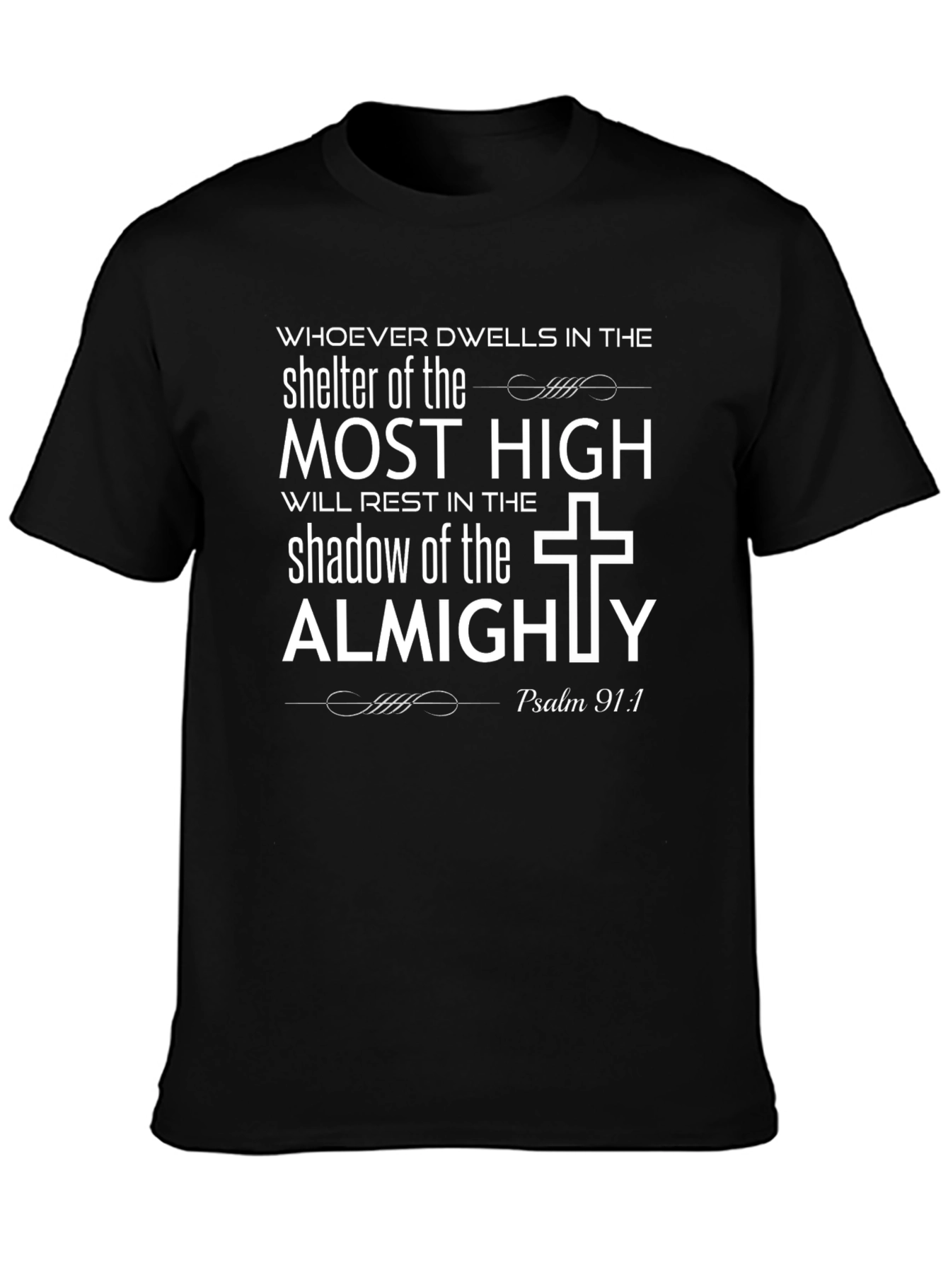 Faithful Psalm 91:1 Graphic T-Shirt