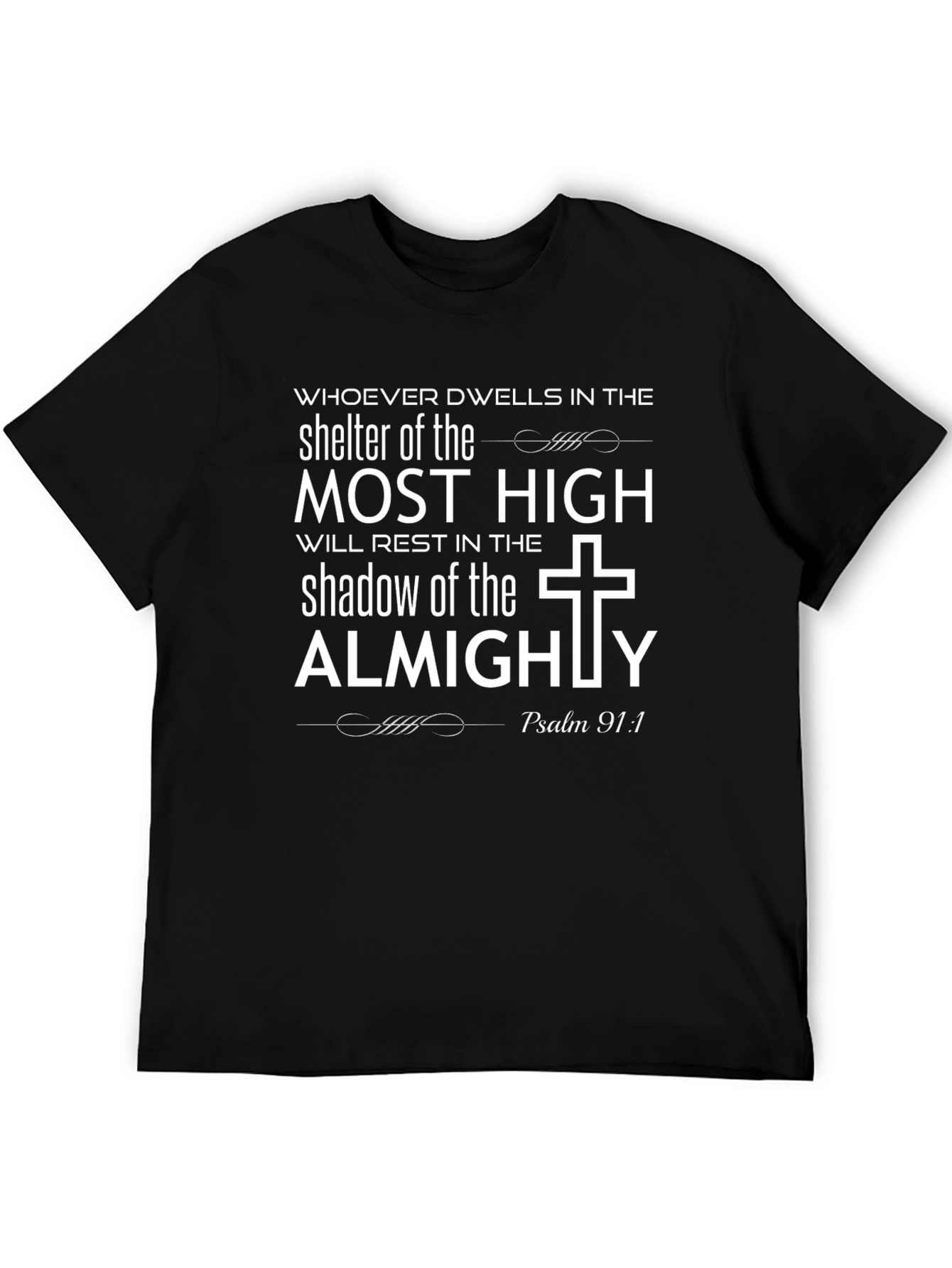 Faithful Psalm 91:1 Graphic T-Shirt