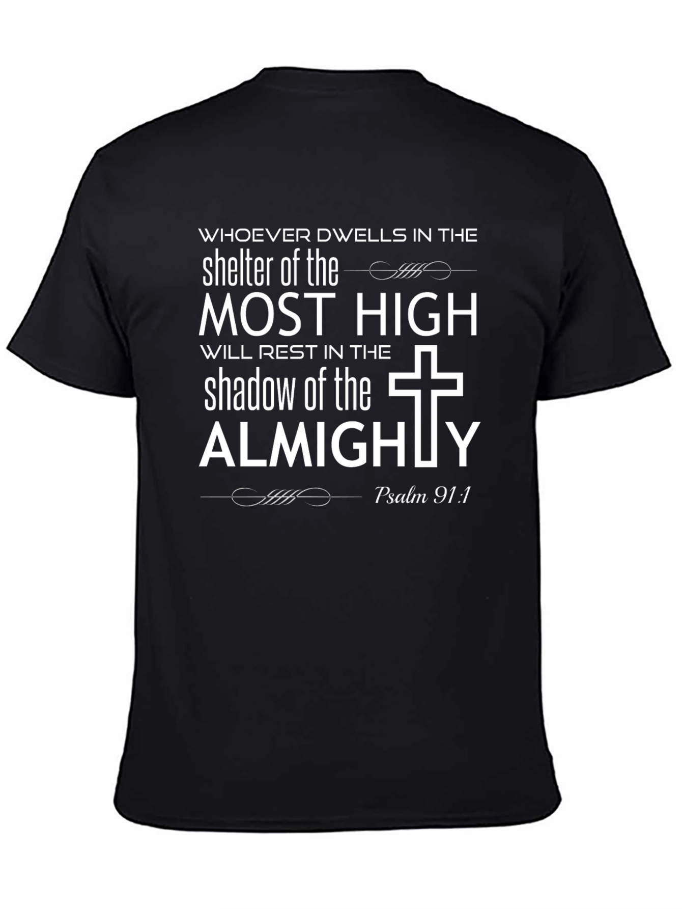 Faithful Psalm 91:1 Graphic T-Shirt
