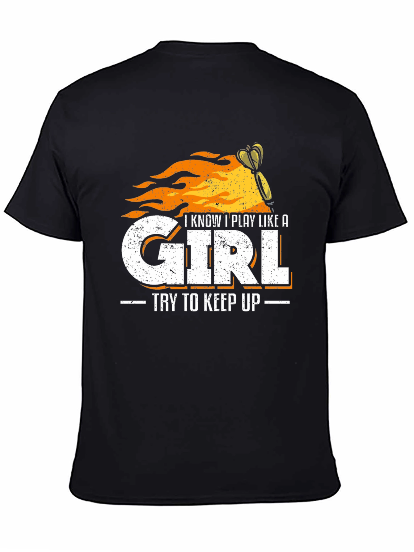 I Play Like a Girl T-Shirt