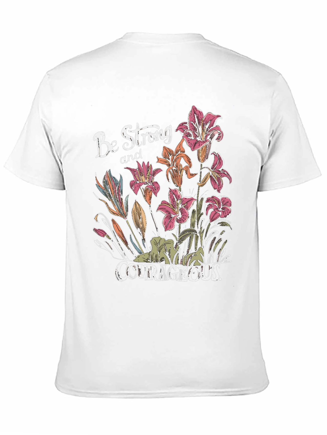 Be Strong & Courageous Floral Graphic Tee