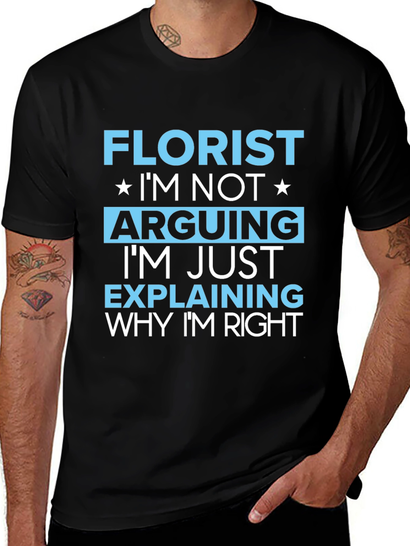 Florist Funny Arguing T-Shirt