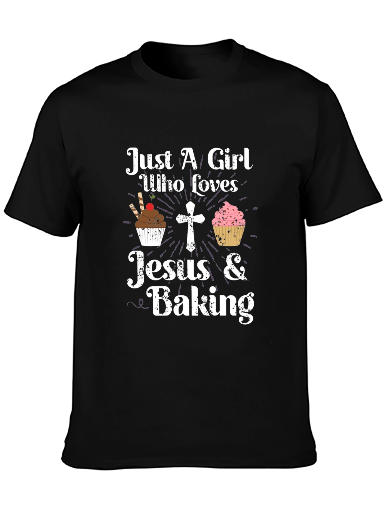 Just A Girl Who Loves Jesus & Baking T-Shirt