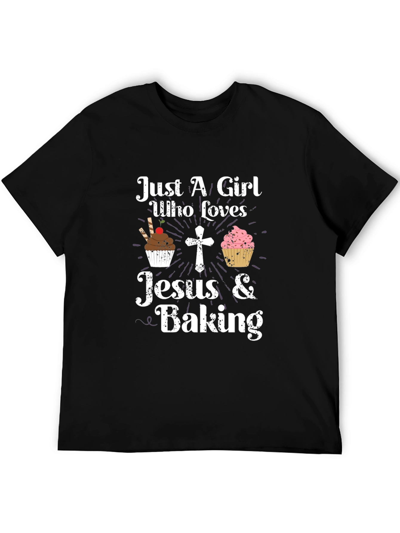 Just A Girl Who Loves Jesus & Baking T-Shirt