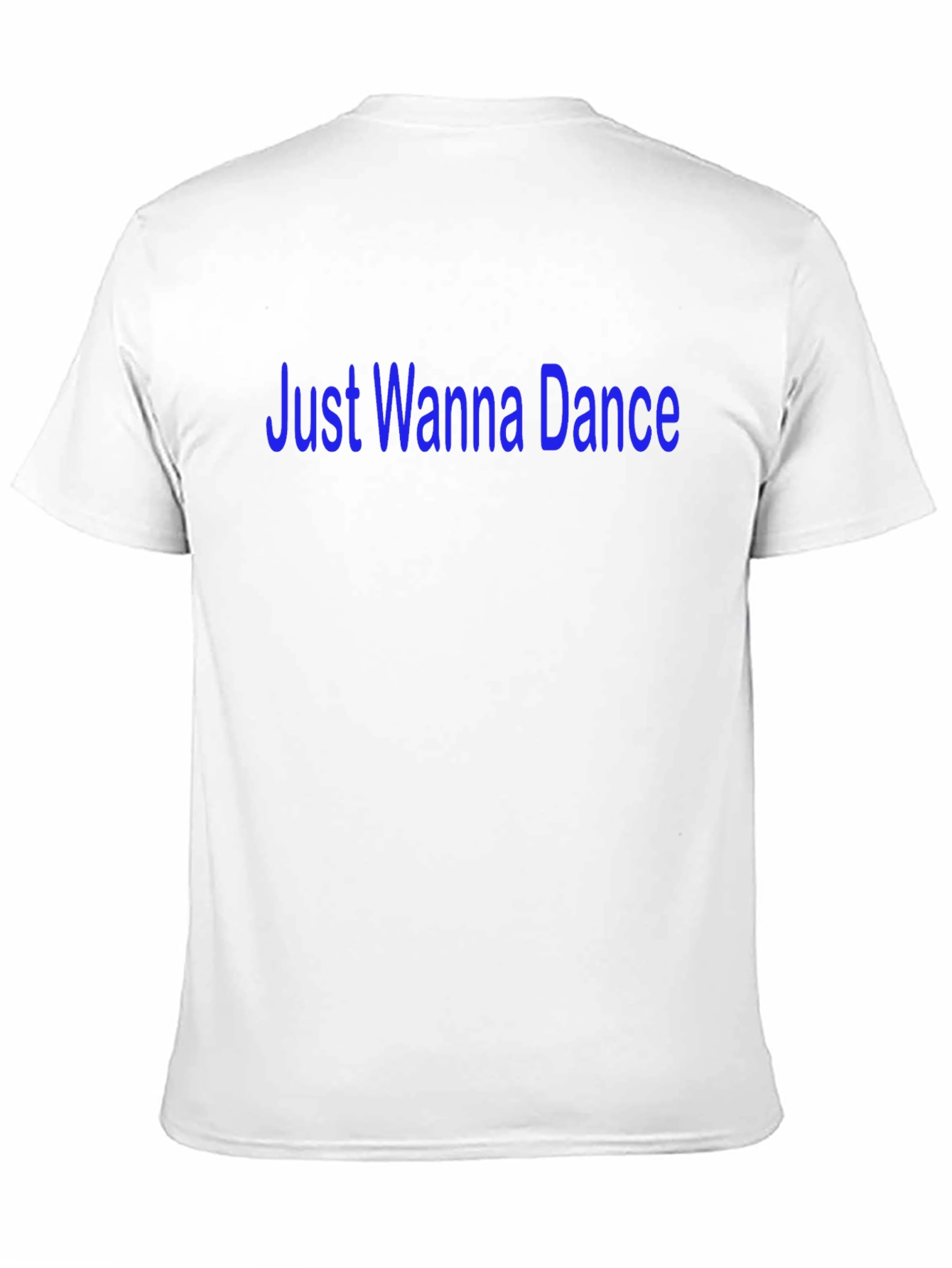 Just Wanna Dance T-Shirt