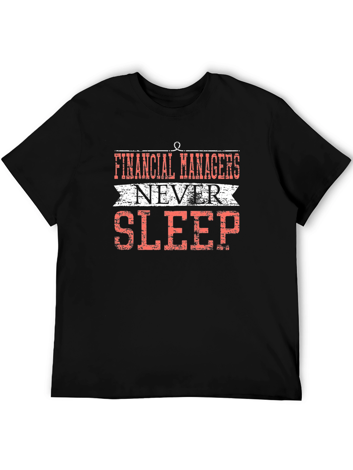 Financial Managers Never Sleep T-Shirt - Black