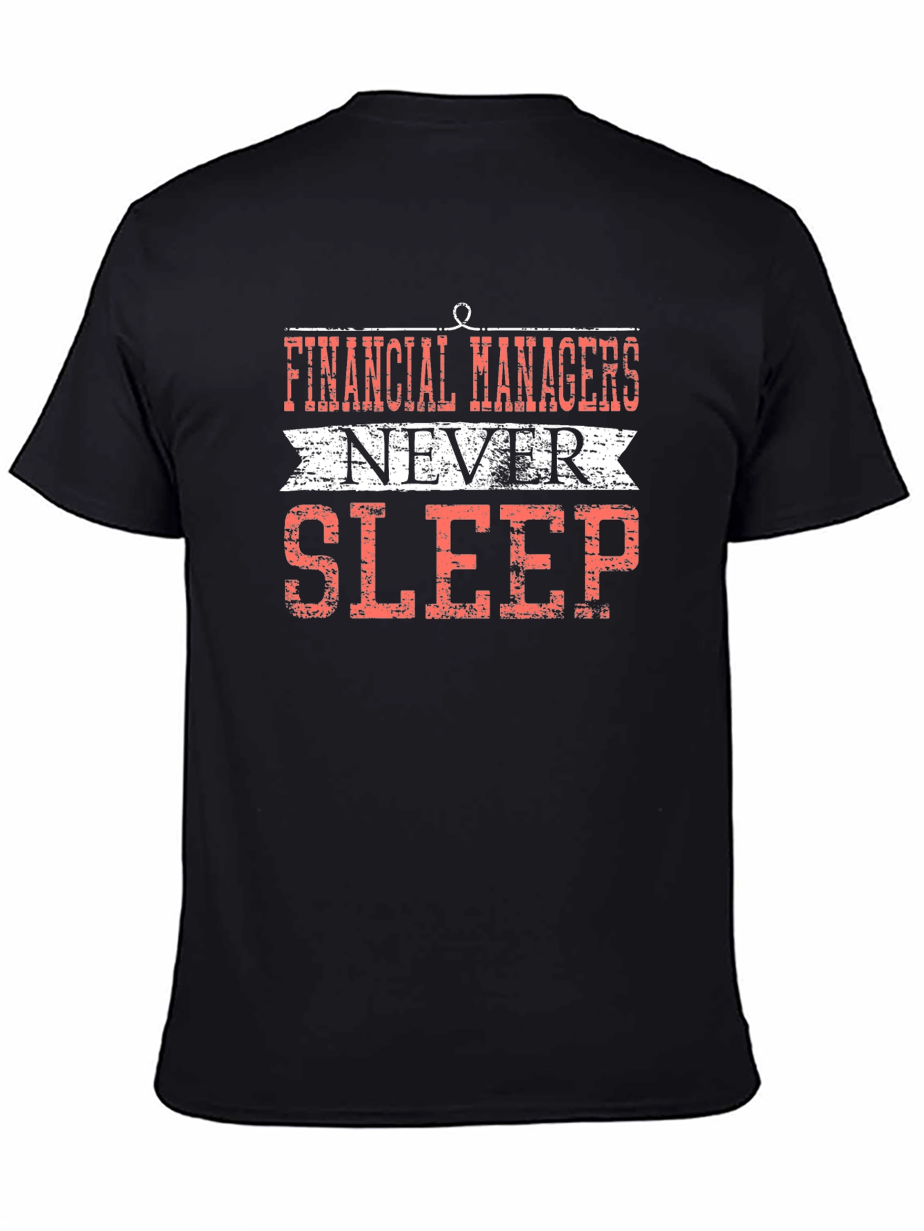 Financial Managers Never Sleep T-Shirt - Black