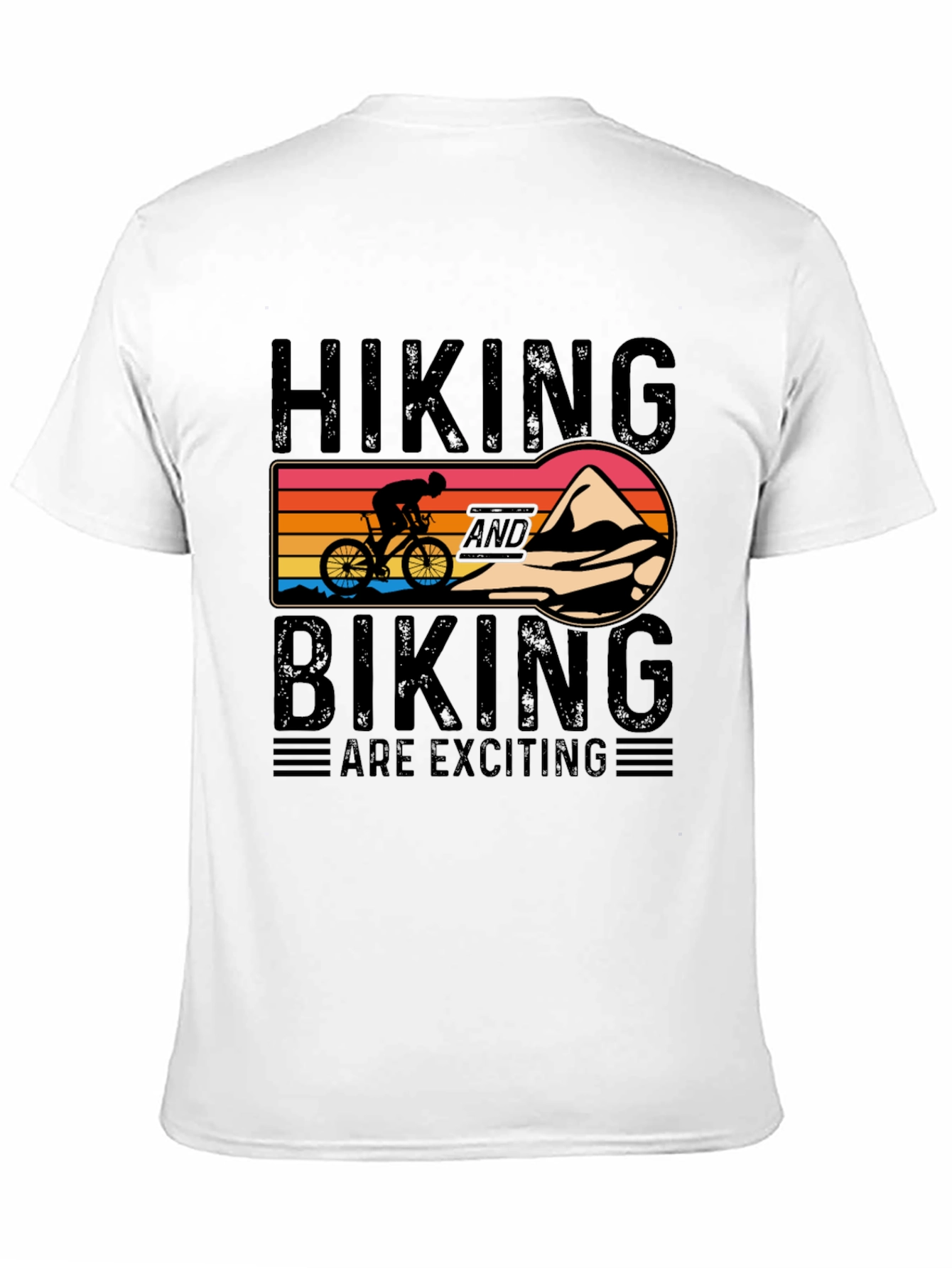 Hiking and Biking Are Exciting Graphic Tee
