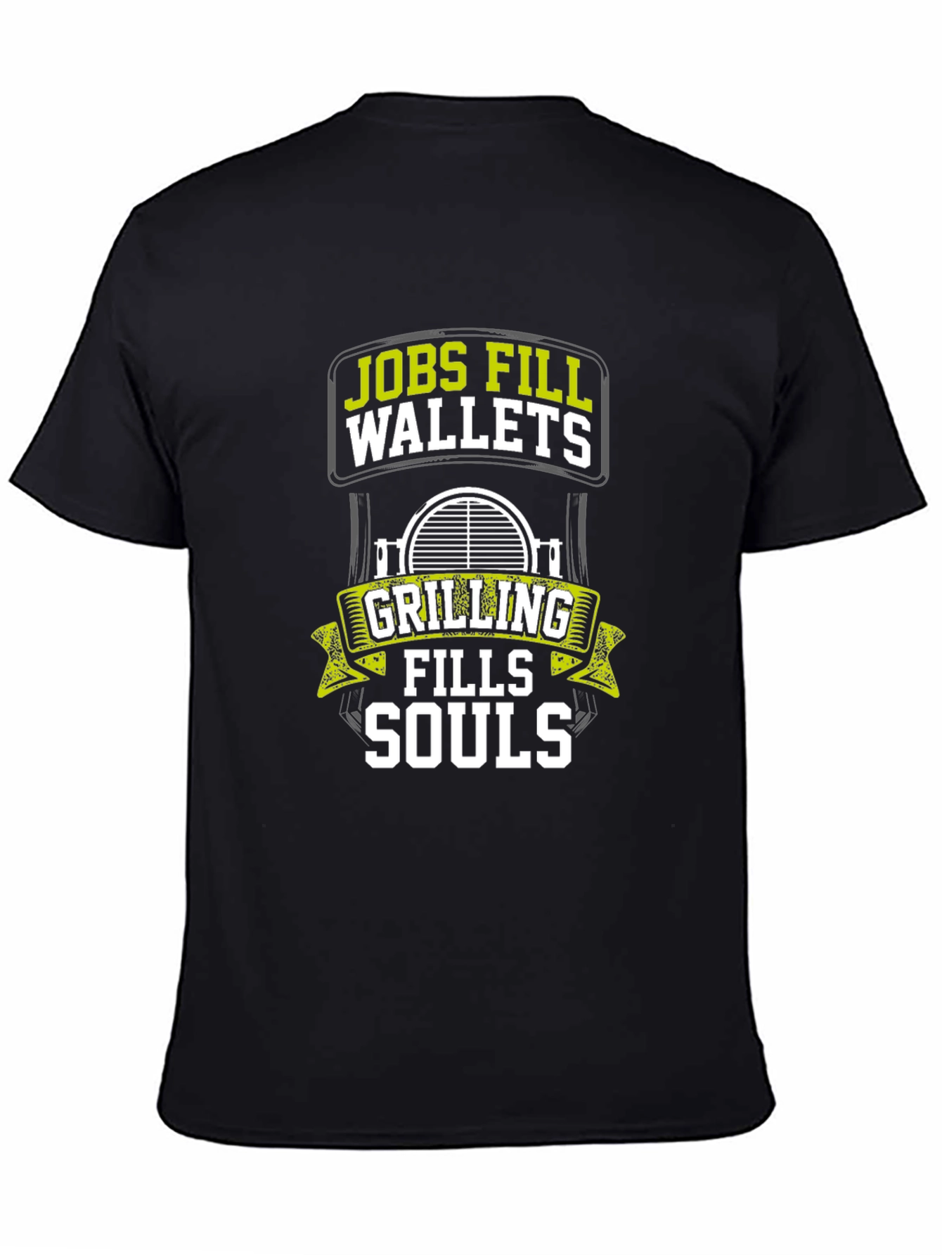 Grilling Fills Souls Black T-Shirt