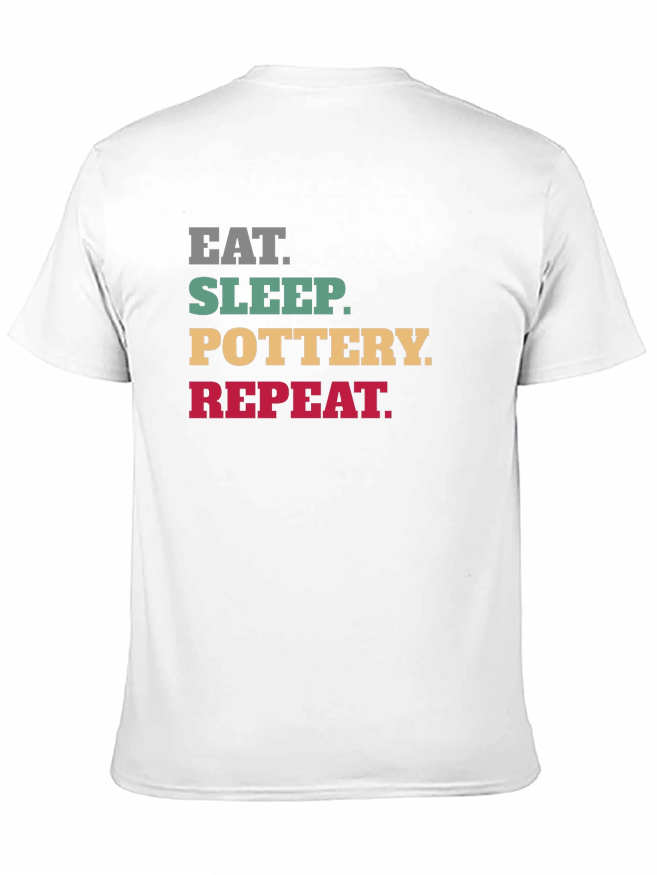Eat Sleep Pottery Repeat T-Shirt