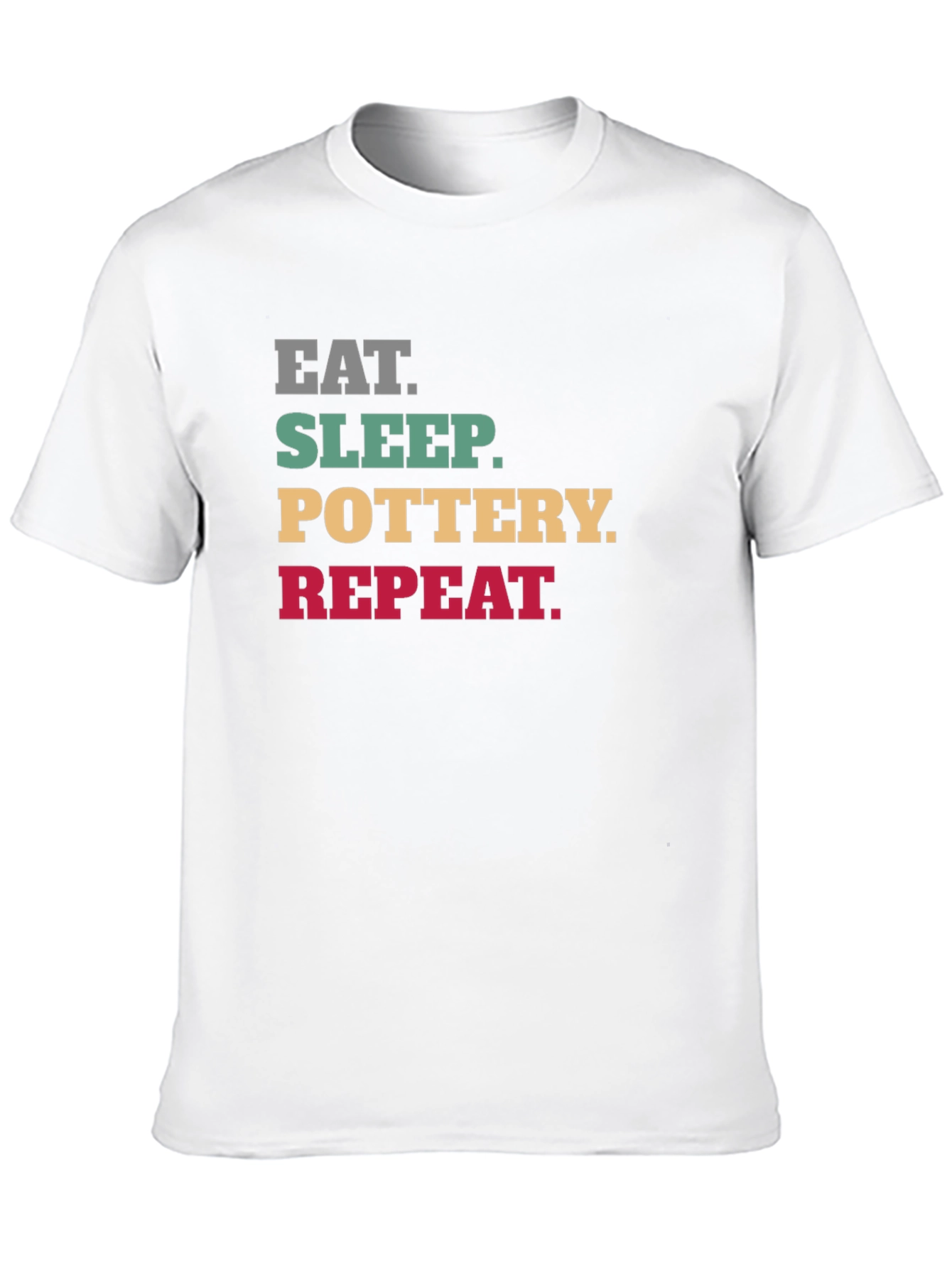 Eat Sleep Pottery Repeat T-Shirt