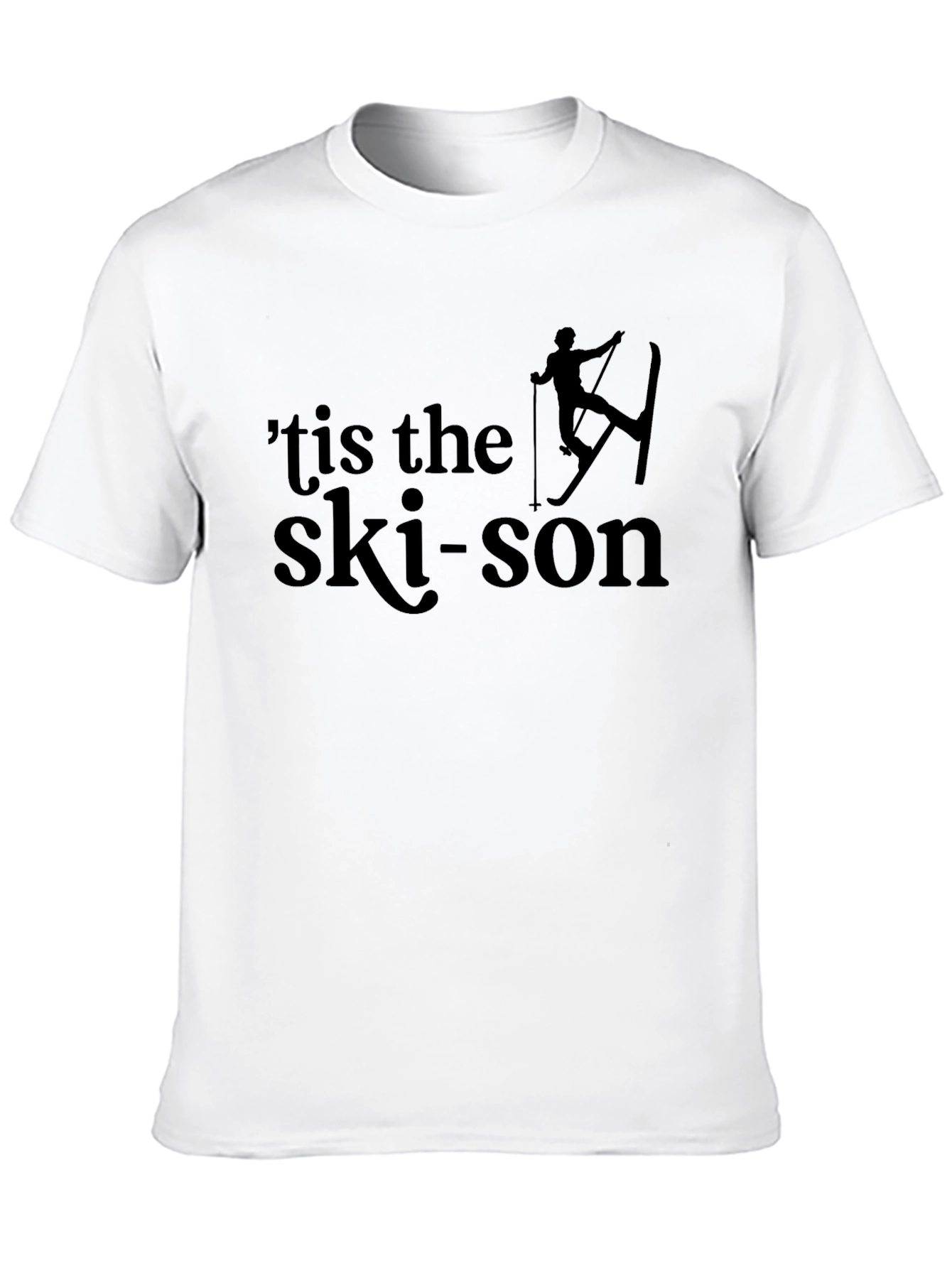 Tis the Ski-son T-Shirt - Winter Holiday Tee
