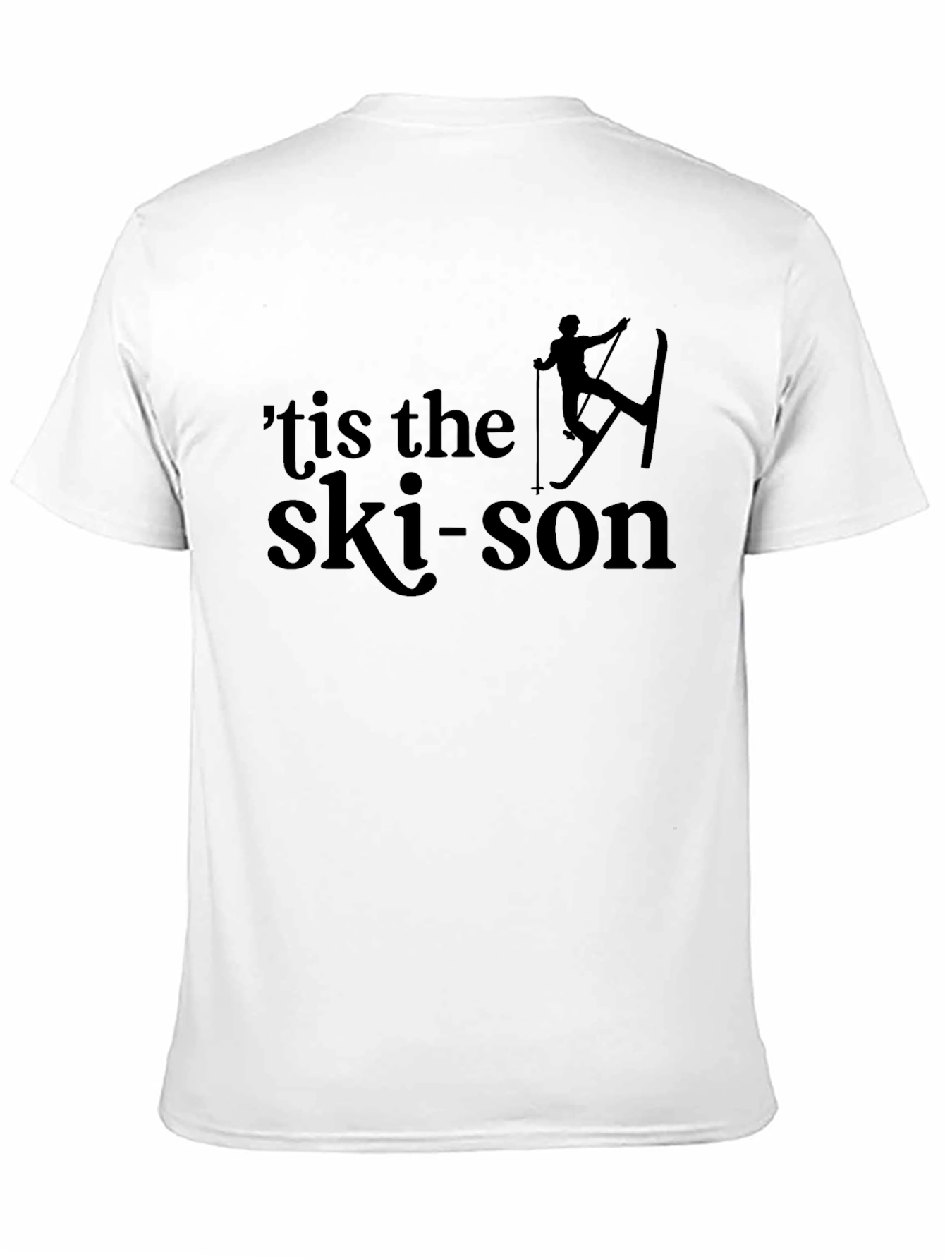 Tis the Ski-son T-Shirt - Winter Holiday Tee
