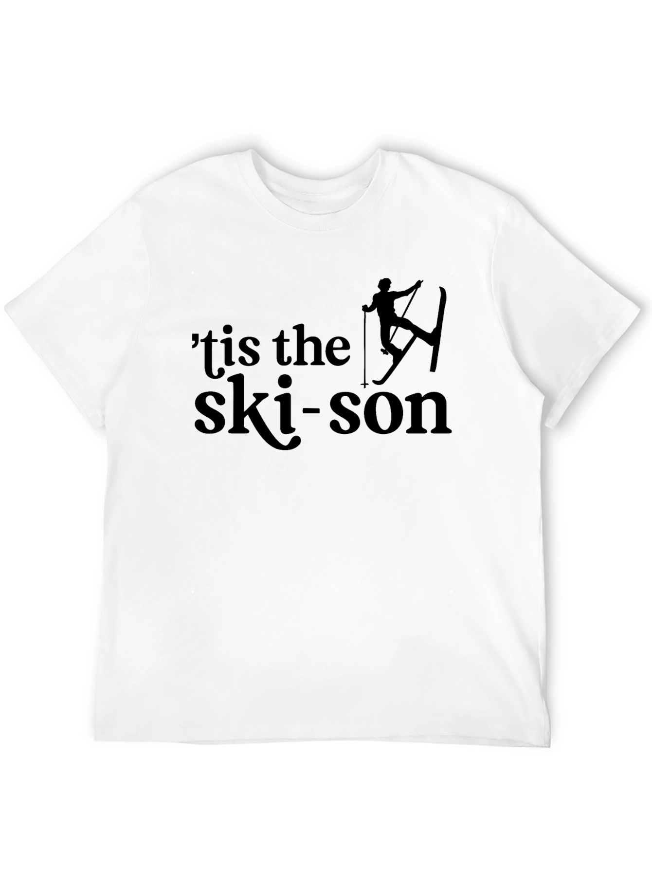 Tis the Ski-son T-Shirt - Winter Holiday Tee