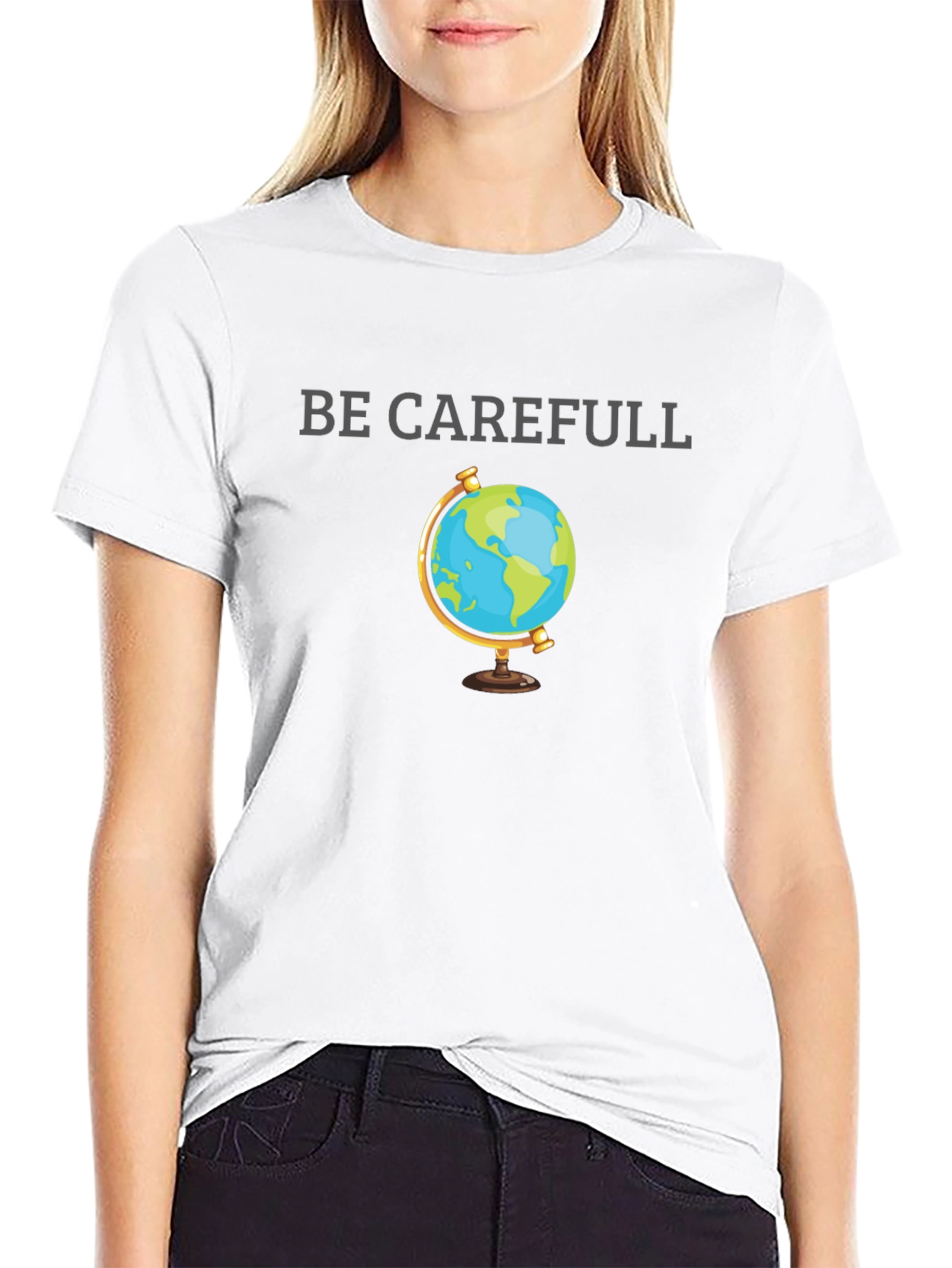 Be Carefull Earth Graphic T-Shirt