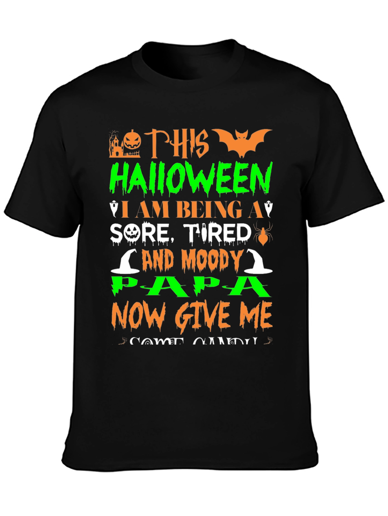 Halloween Papa T-Shirt: Sore Tired Moody