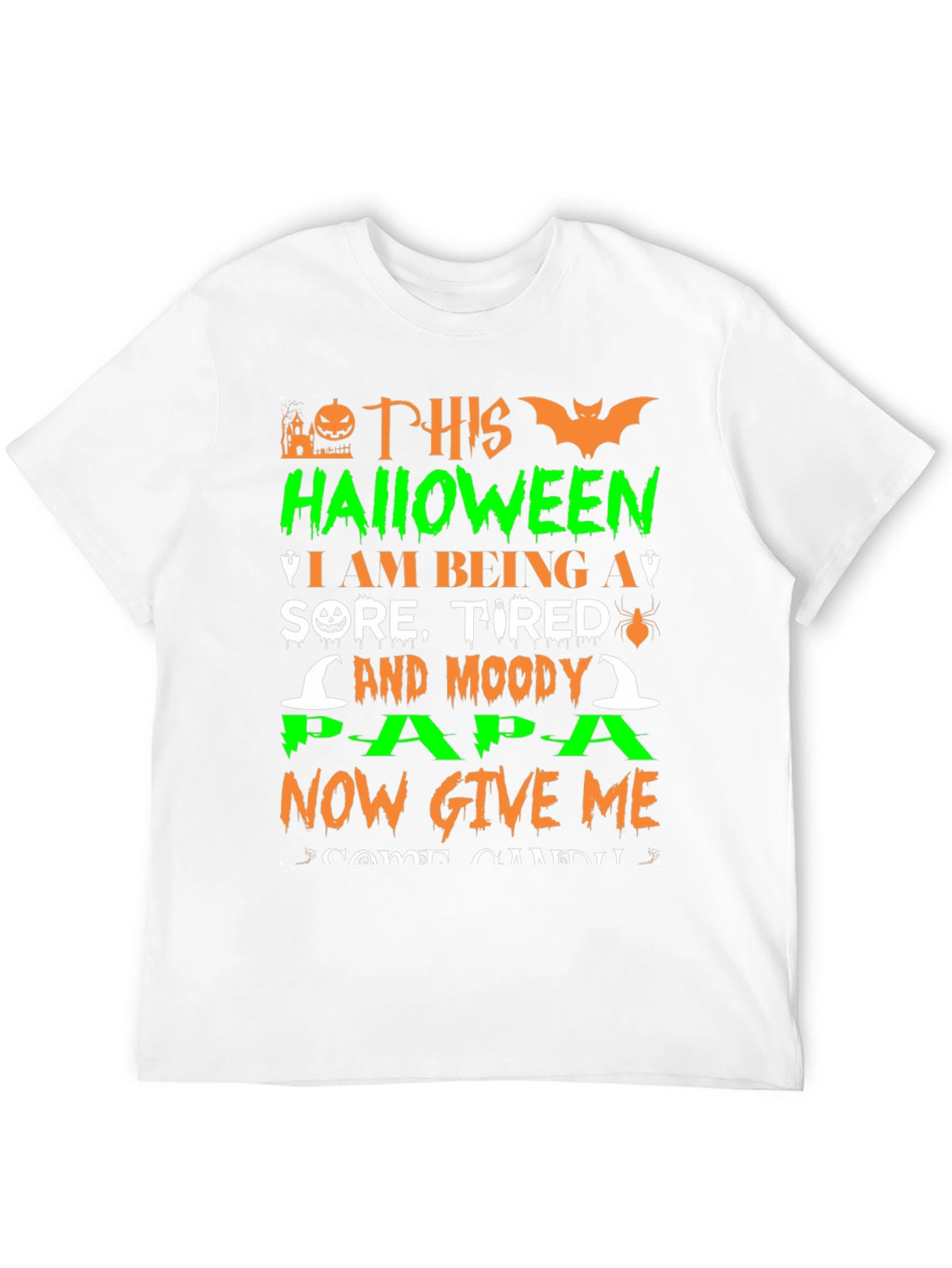 Halloween Papa T-Shirt: Sore Tired Moody