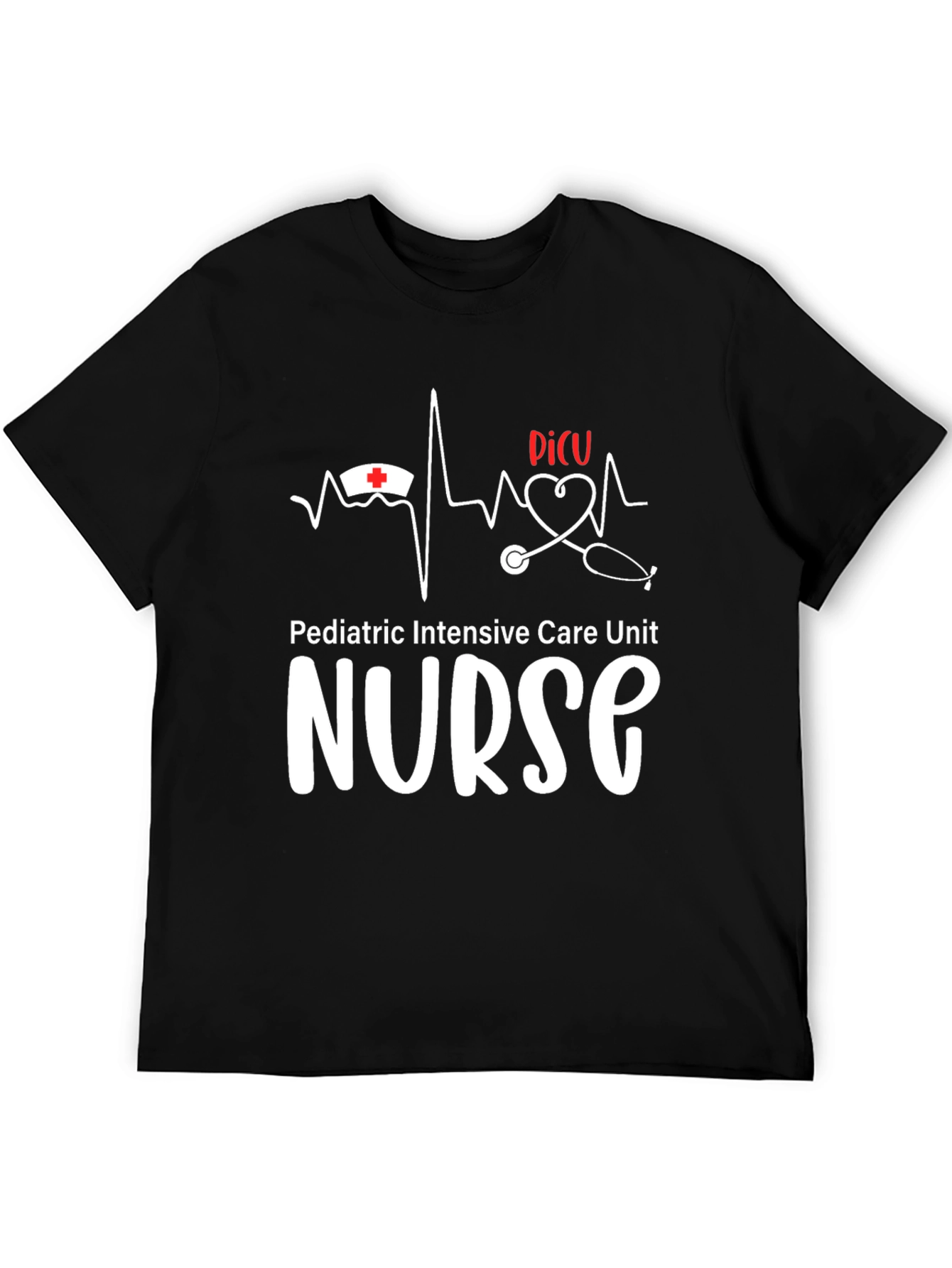 PICU Nurse T-Shirt - Pediatric Intensive Care