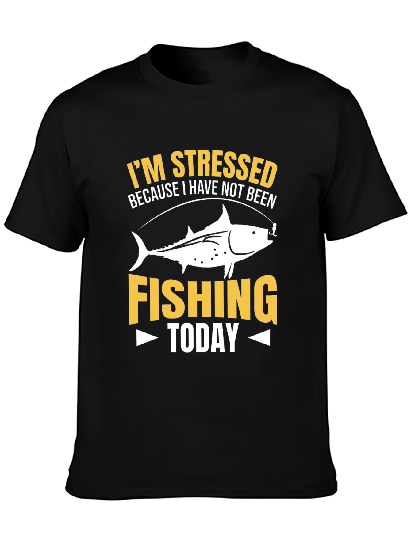 Stressed Because Fishing T-Shirt