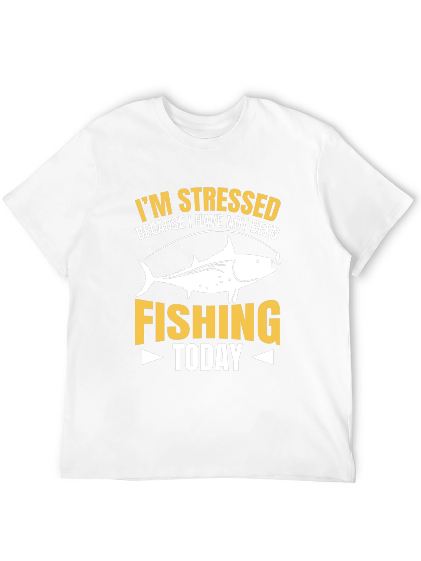 Stressed Because Fishing T-Shirt