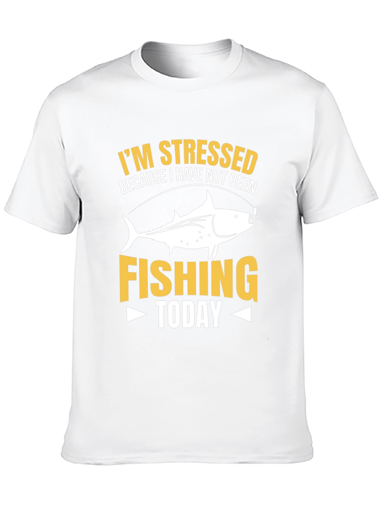 Stressed Because Fishing T-Shirt
