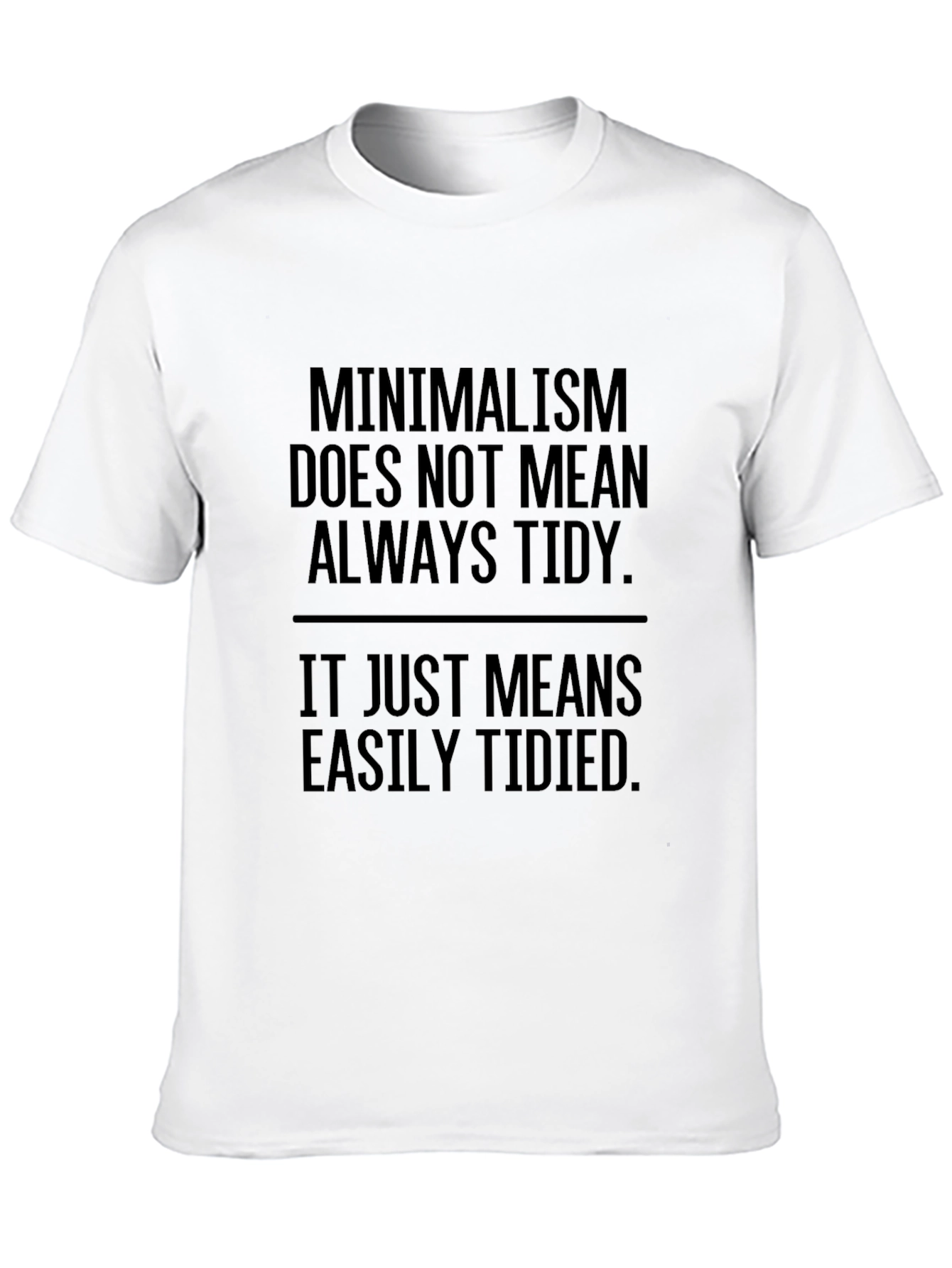 Minimalism T-Shirt Funny Slogan Tee